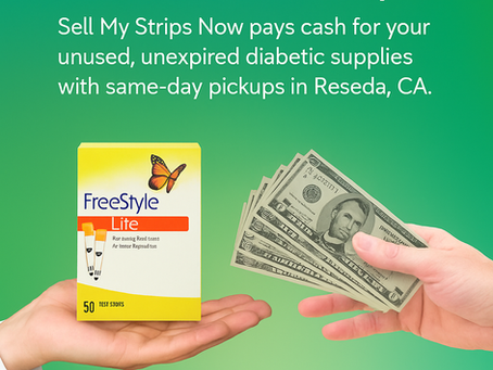 Get cash for unused diabetic test strips in Reseda, CA – Sell My Strips Now offers same-day payments for Freestyle Lite and other diabetic supplies. Call or text (818) 600-6630.