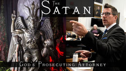 The Satan - God's Prosecuting Attorney