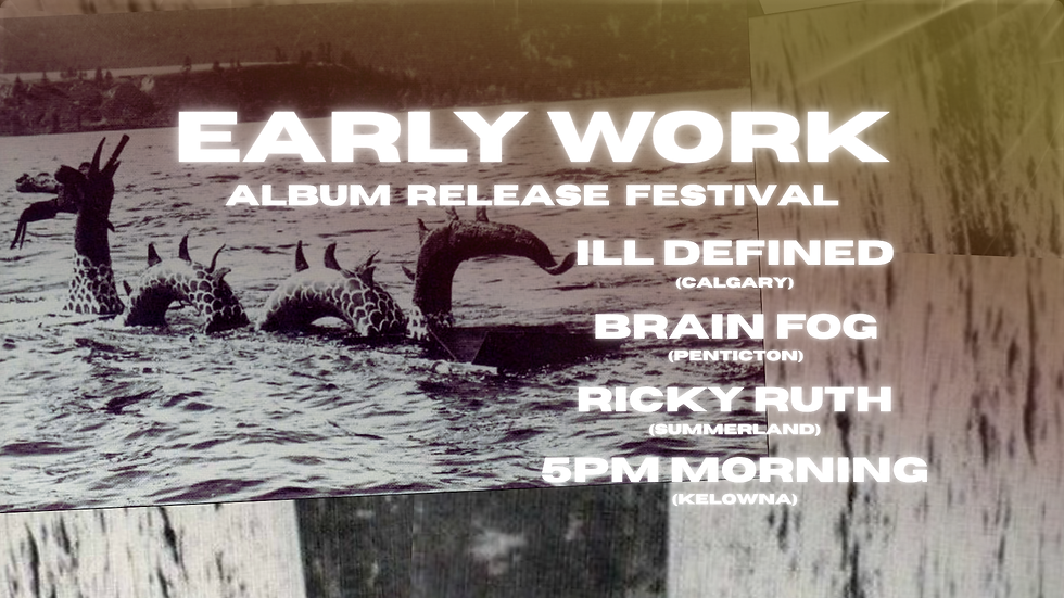 EARLY WORK ALBUM RELEASE FEST @ DETONATE