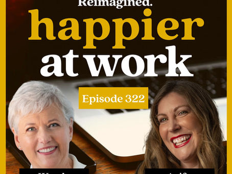 Happier at Work podcast episode 322: Build the Career You Truly Want with Wanda Wallace
