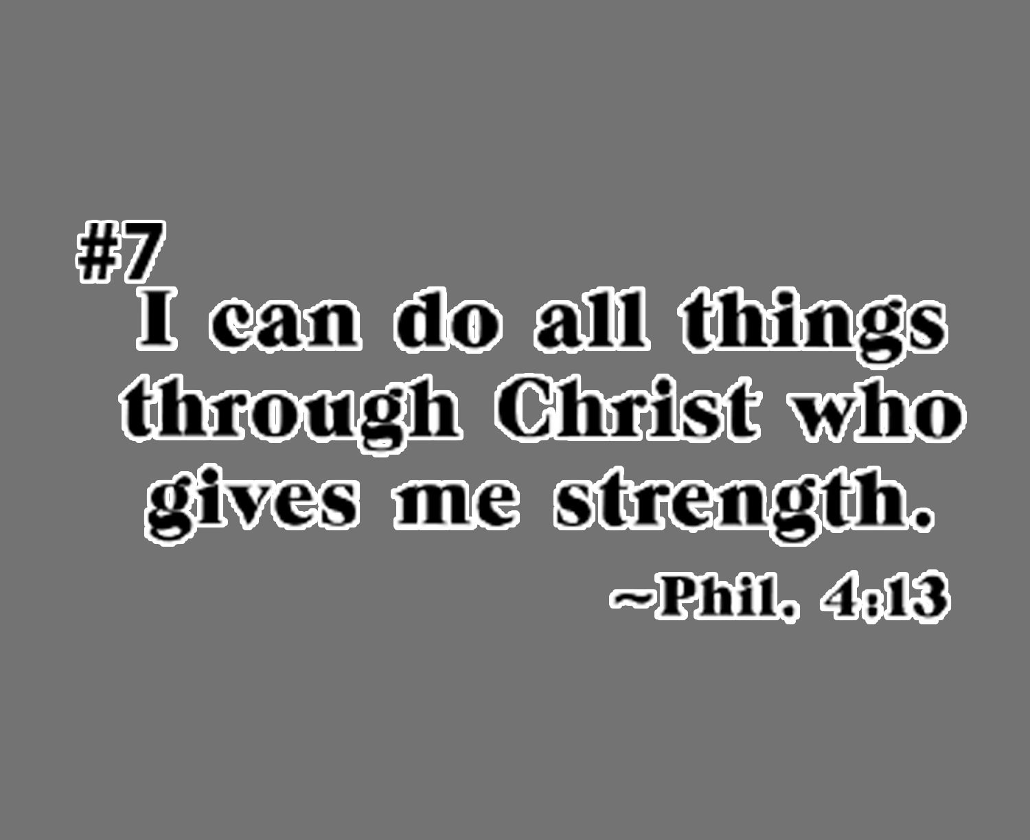 #7 I can do all things