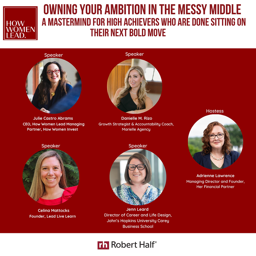 Owning Your Ambition in the Messy Middle