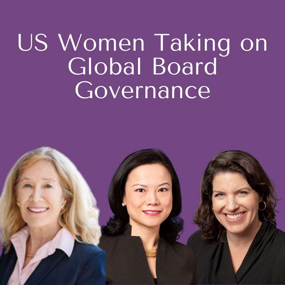 10:00-11:00 AM PST/1:00-2:00 PM EST: US Women Taking on Global Board Governance