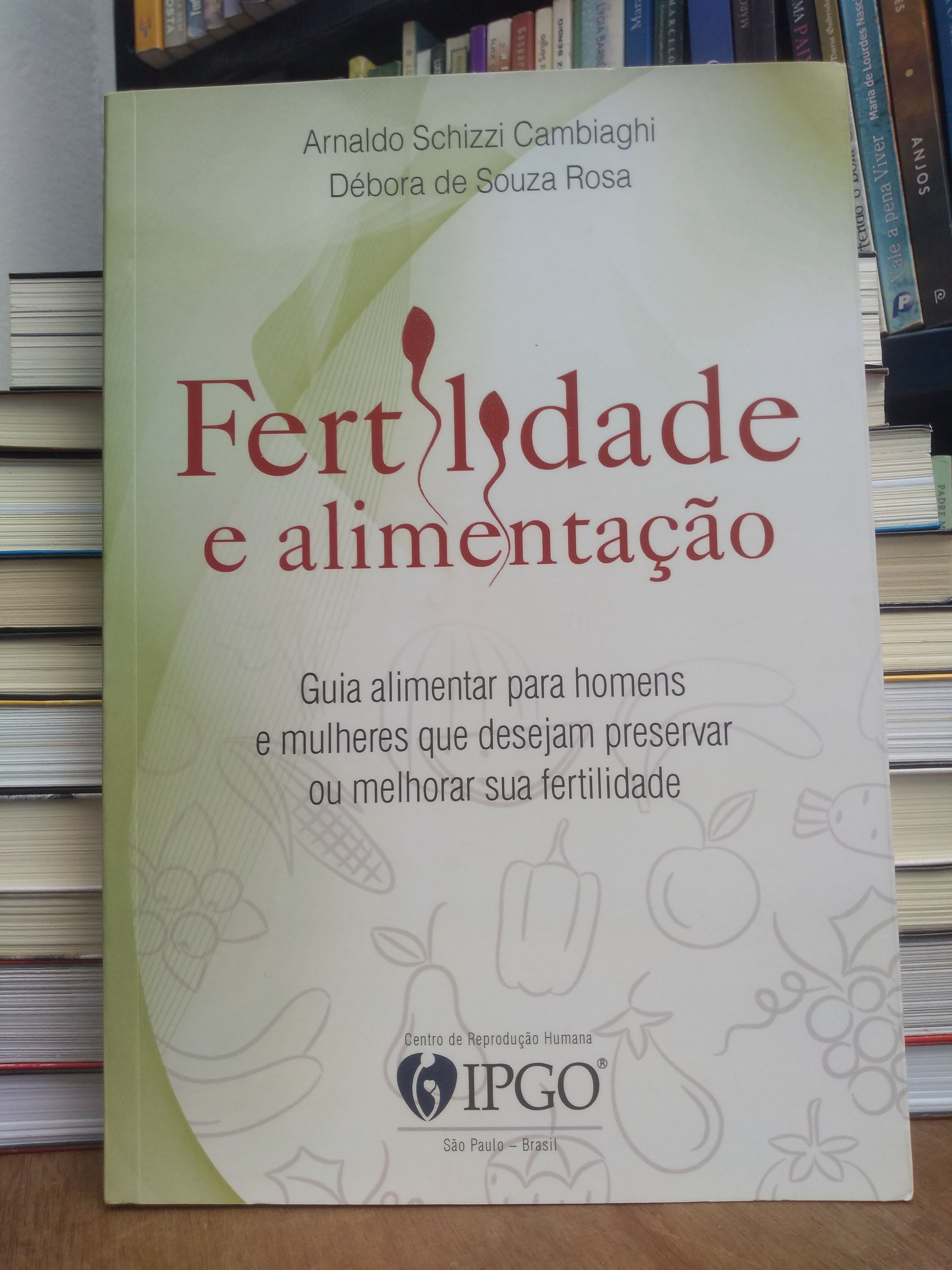 Fertilidade e Alimentação - Arnaldo Chizzi e Débora de Souza