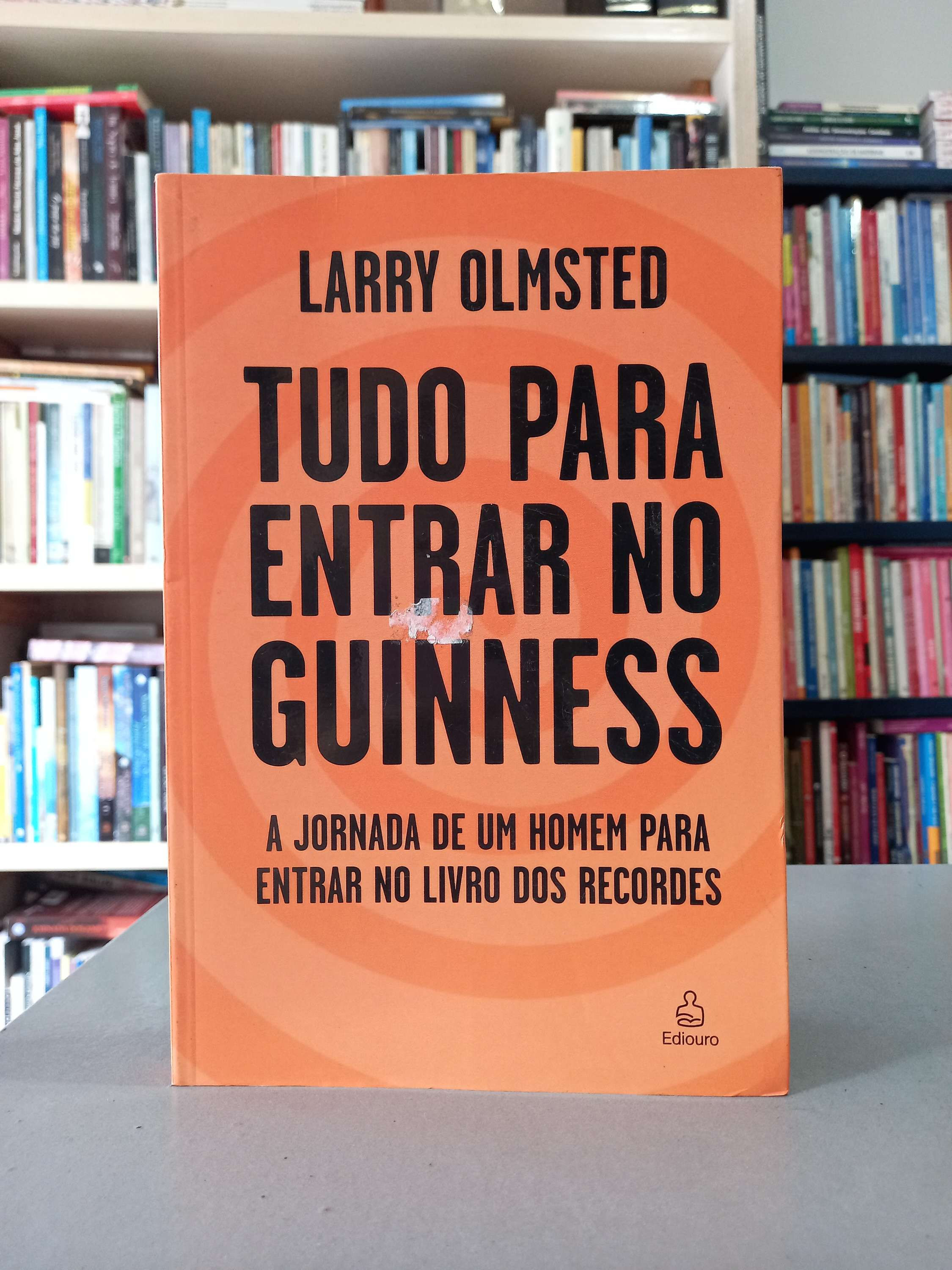 Tudo para entrar no guinness -  Larry Olmsted
