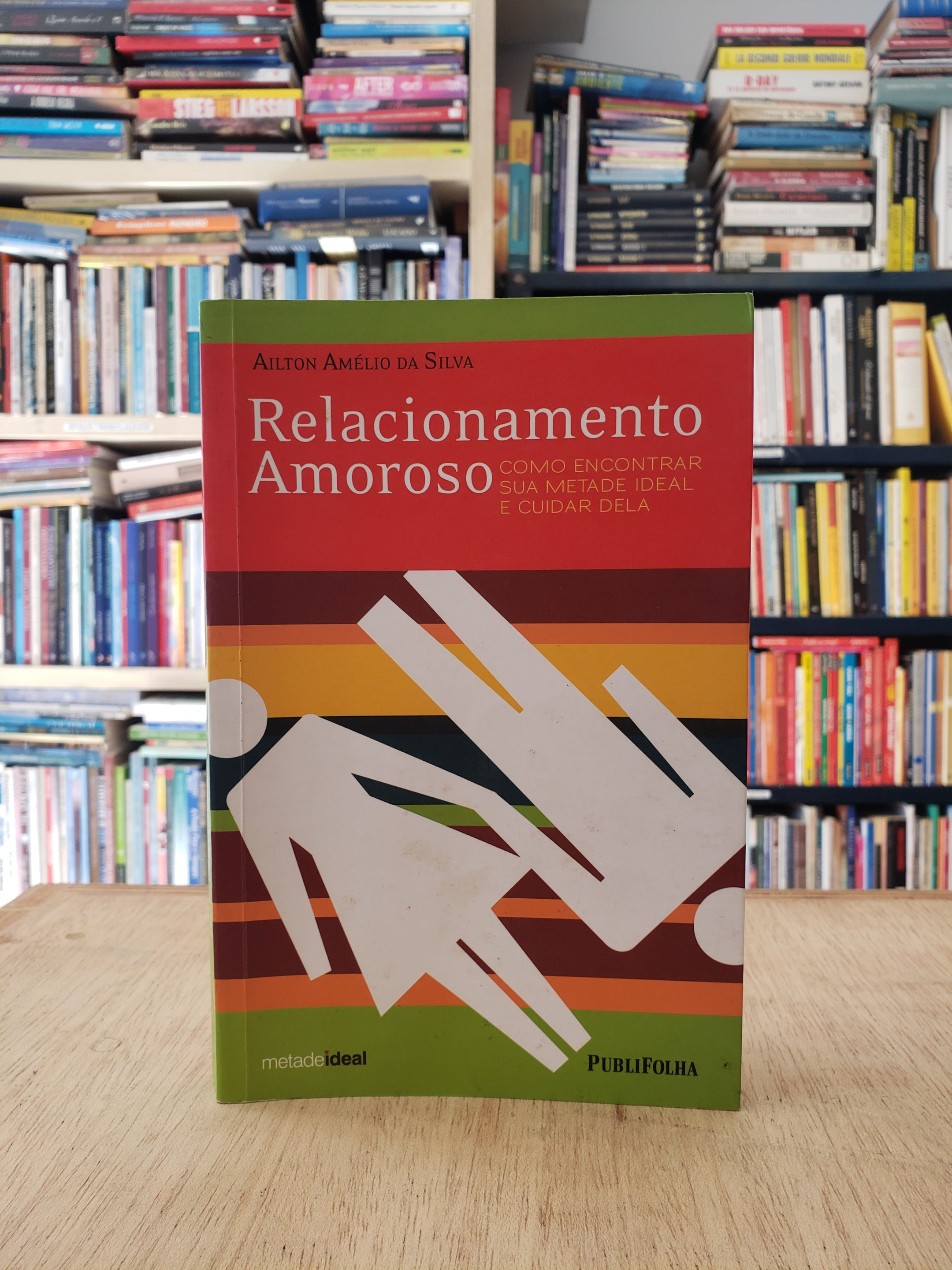 Relacionamento Amoroso - Ailton Amélio da Silva