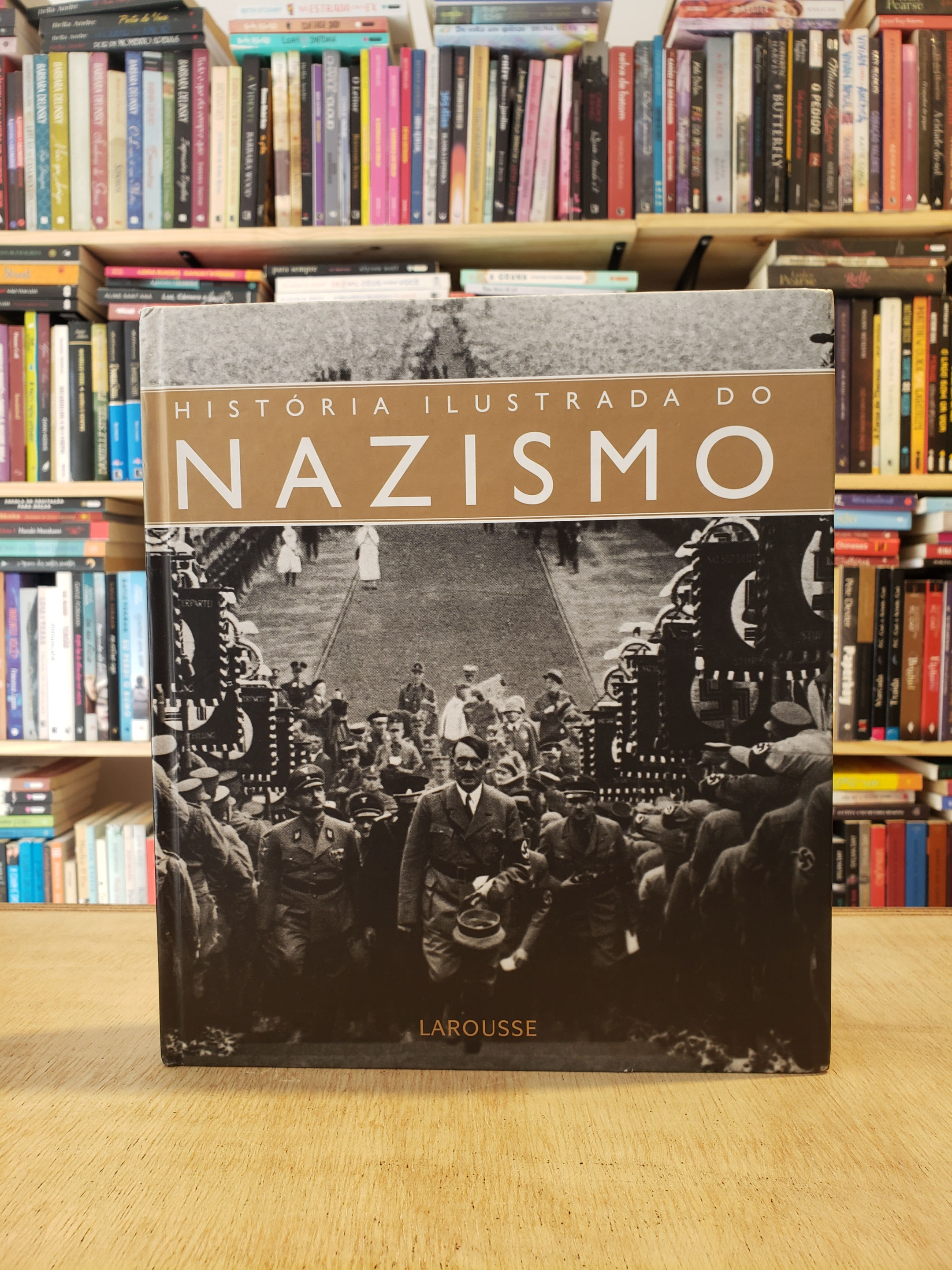 História ilustrada do nazismo - Larousse