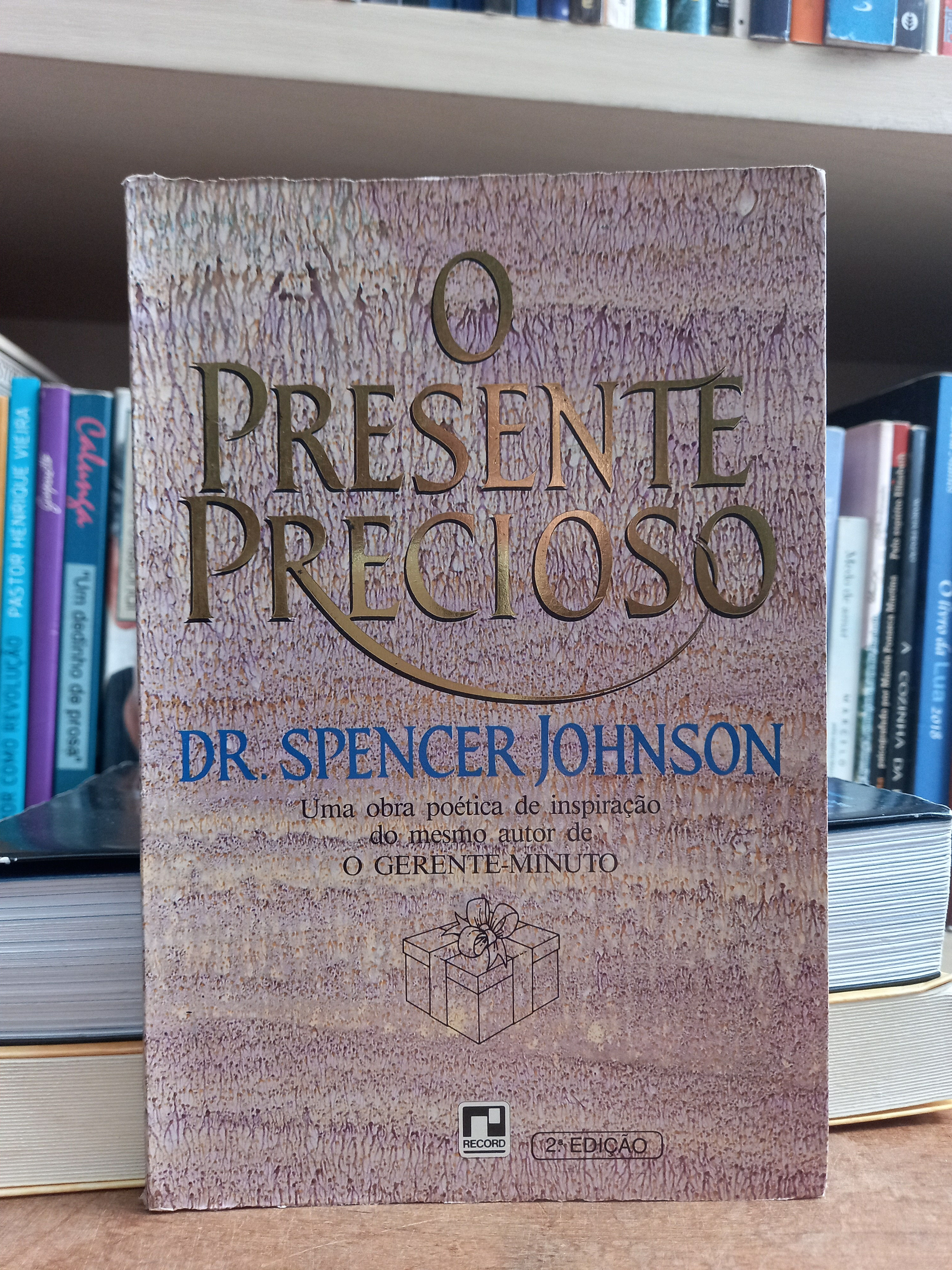 O Presente Precioso - Spencer Johnson