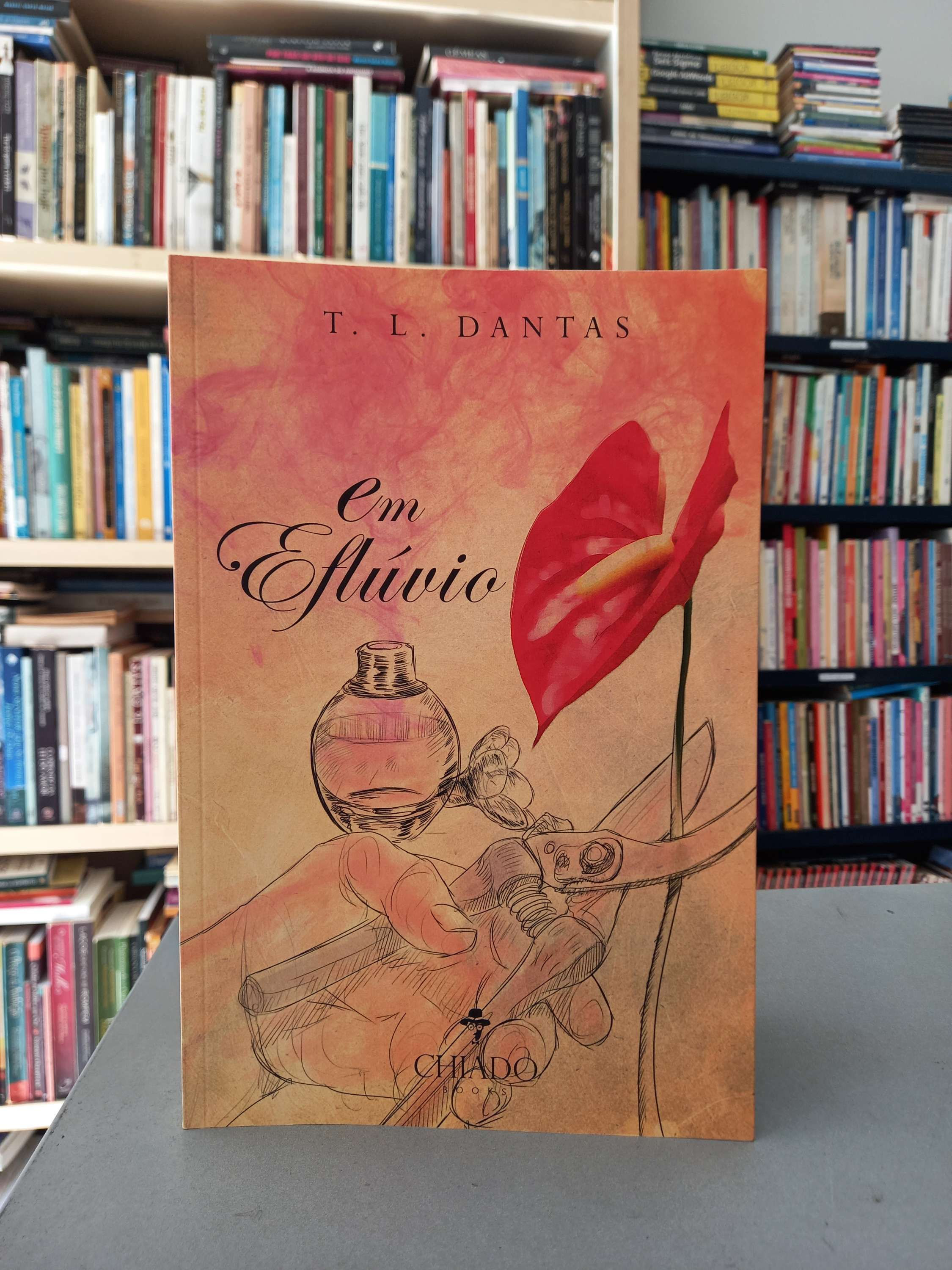 Em Eflúvio (Coleção Prazeres Poéticos) - T. L. Dantas