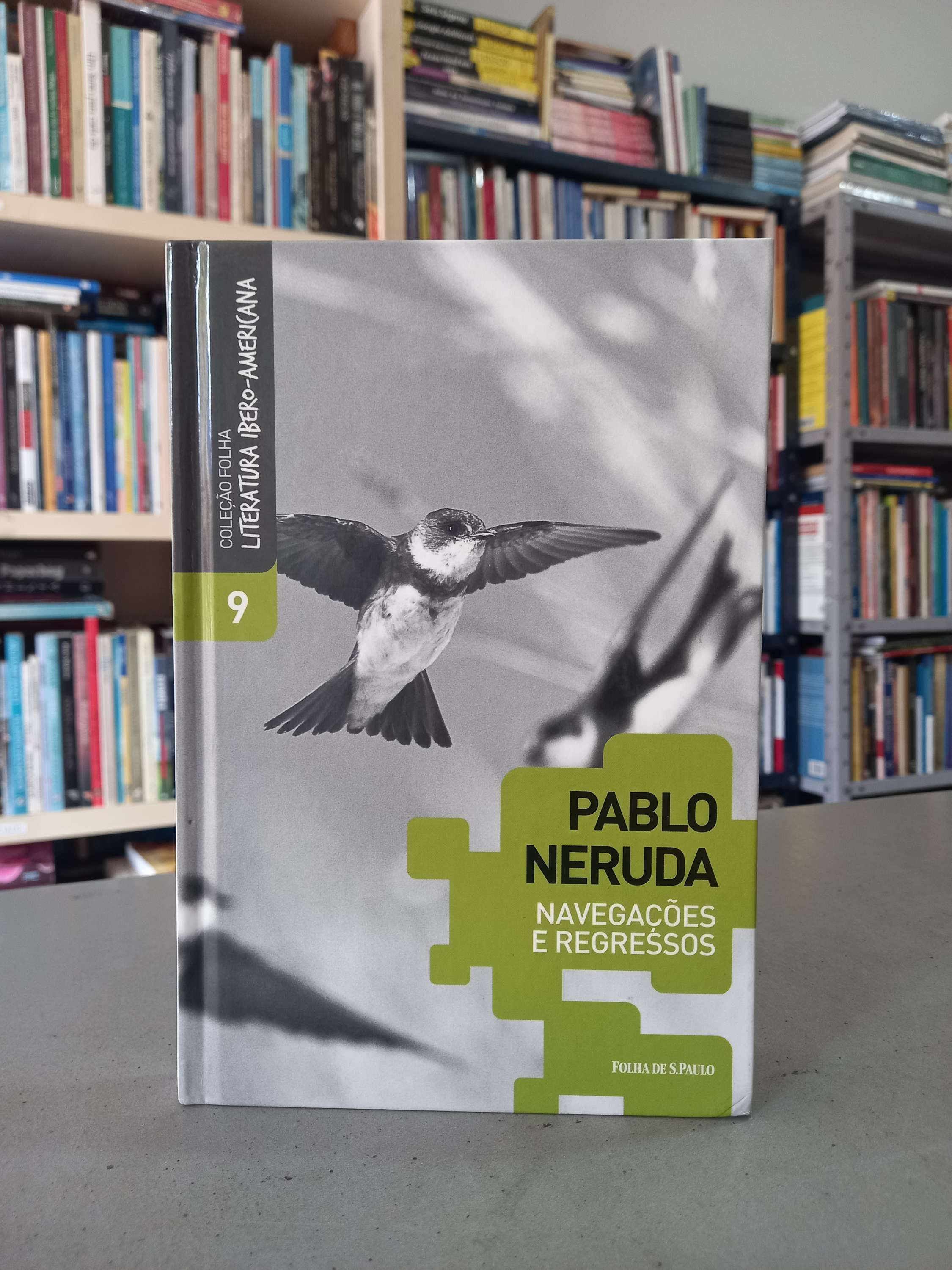Navegações e Regressos - Pablo Neruda