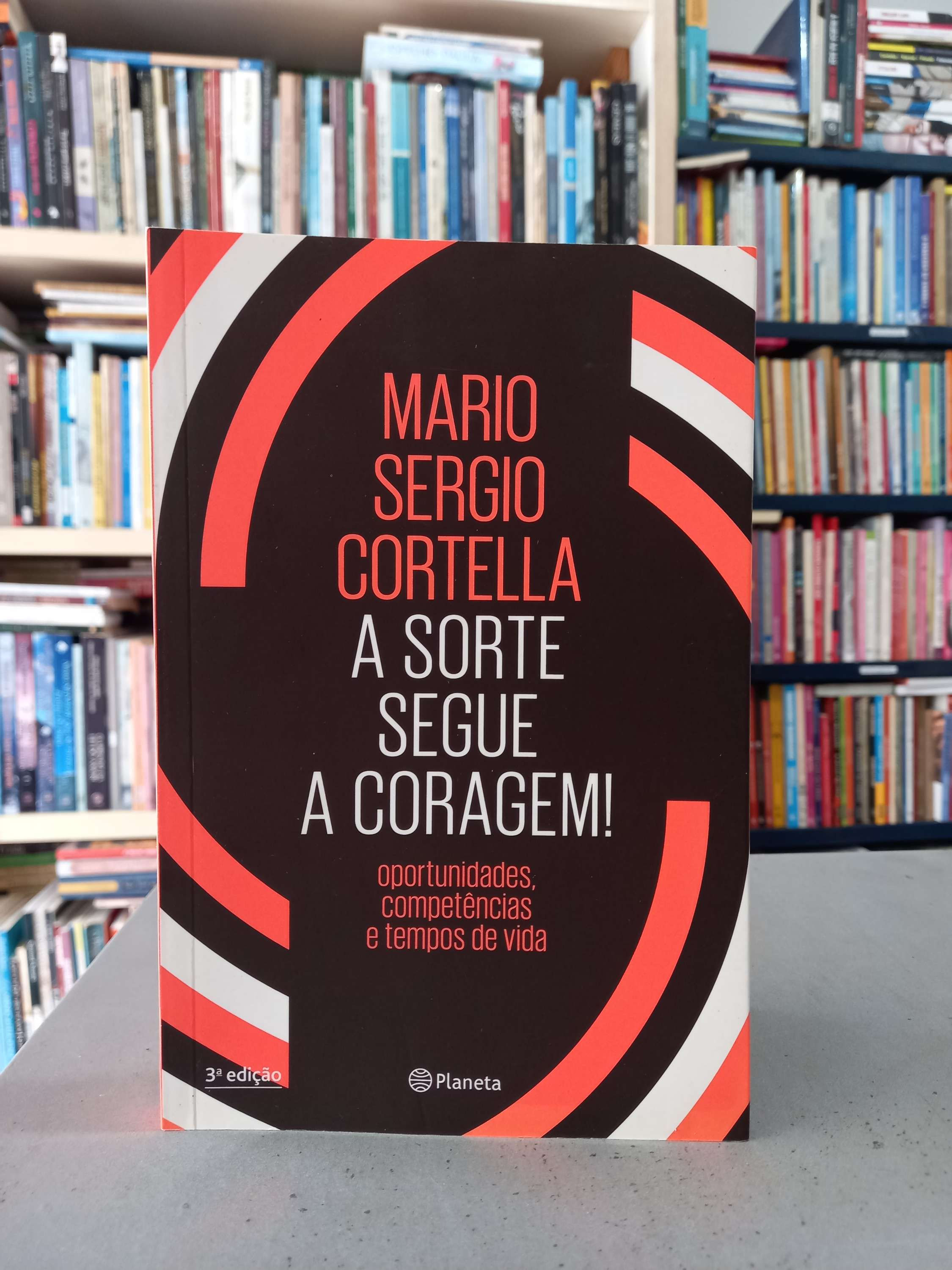 A Sorte segue a coragem! - Mario Sergio Cortella
