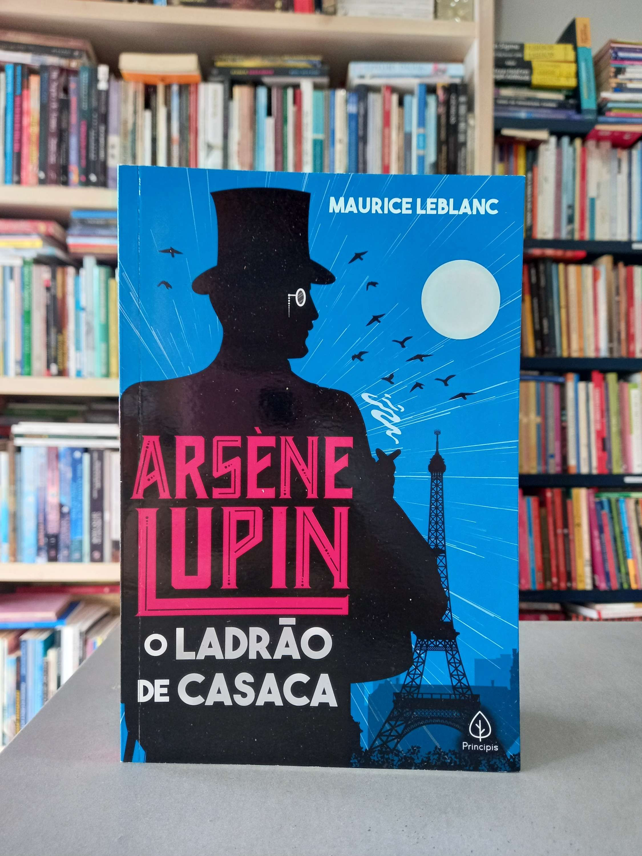 Arsene Lupin: O ladrão de casaca - Maurice Leblanc