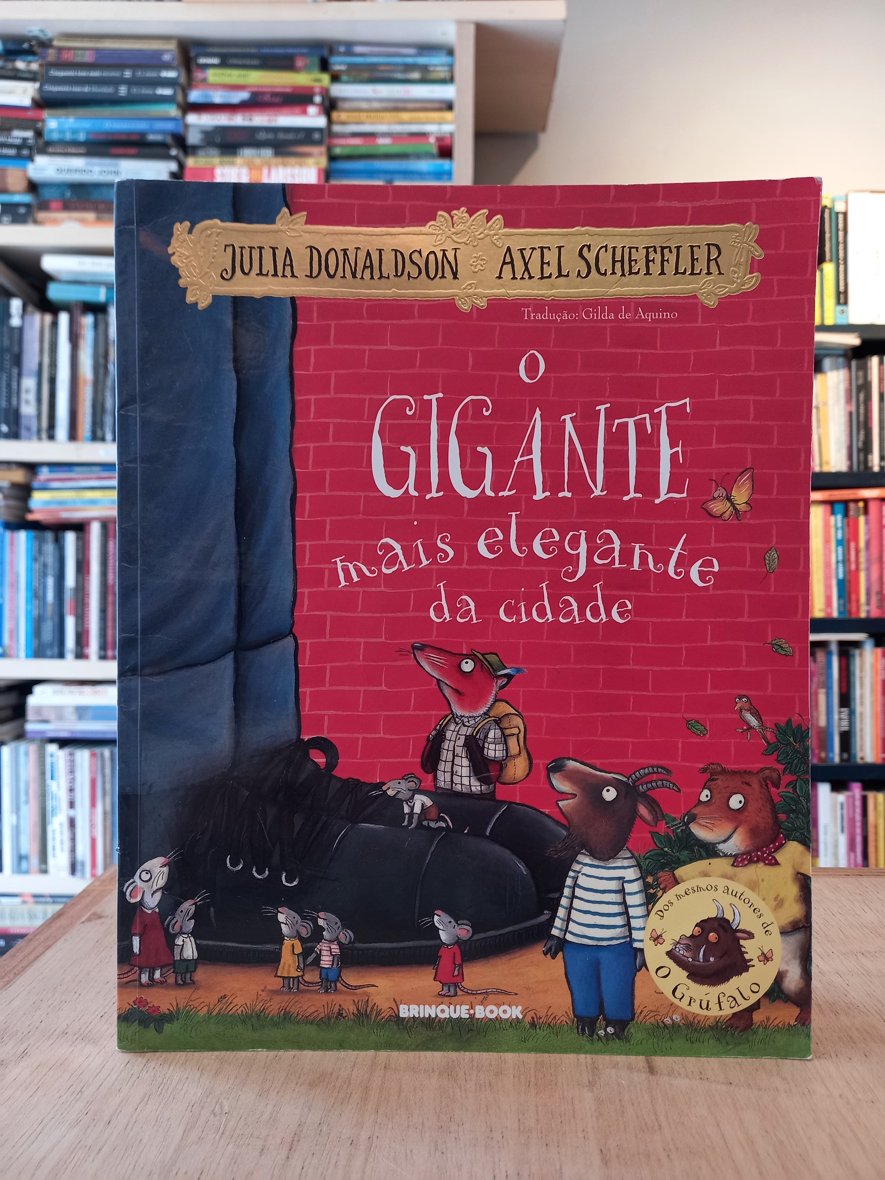 O gigante mais elegante da cidade - Julia Donaldson e Axel Scheffler
