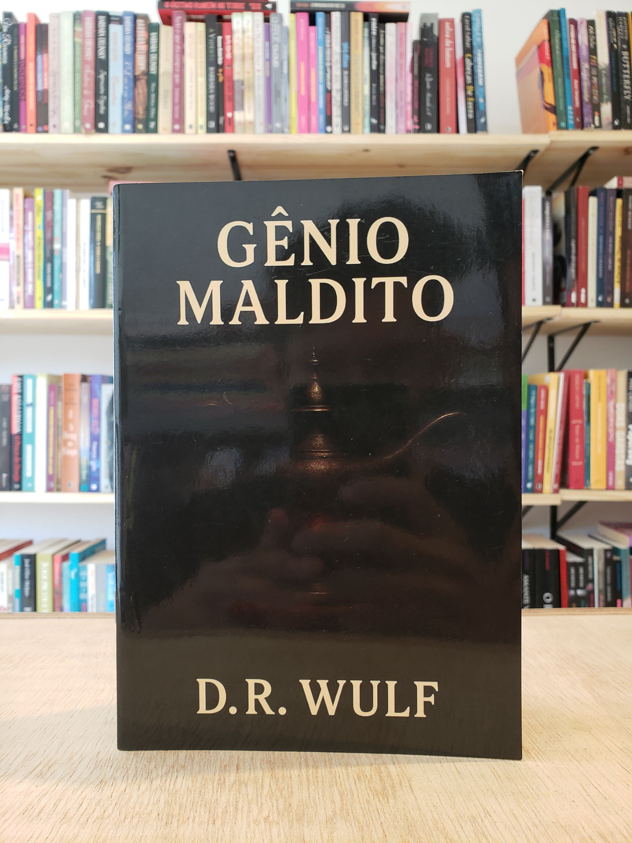 Gênio Maldito - D.R. Wulf 