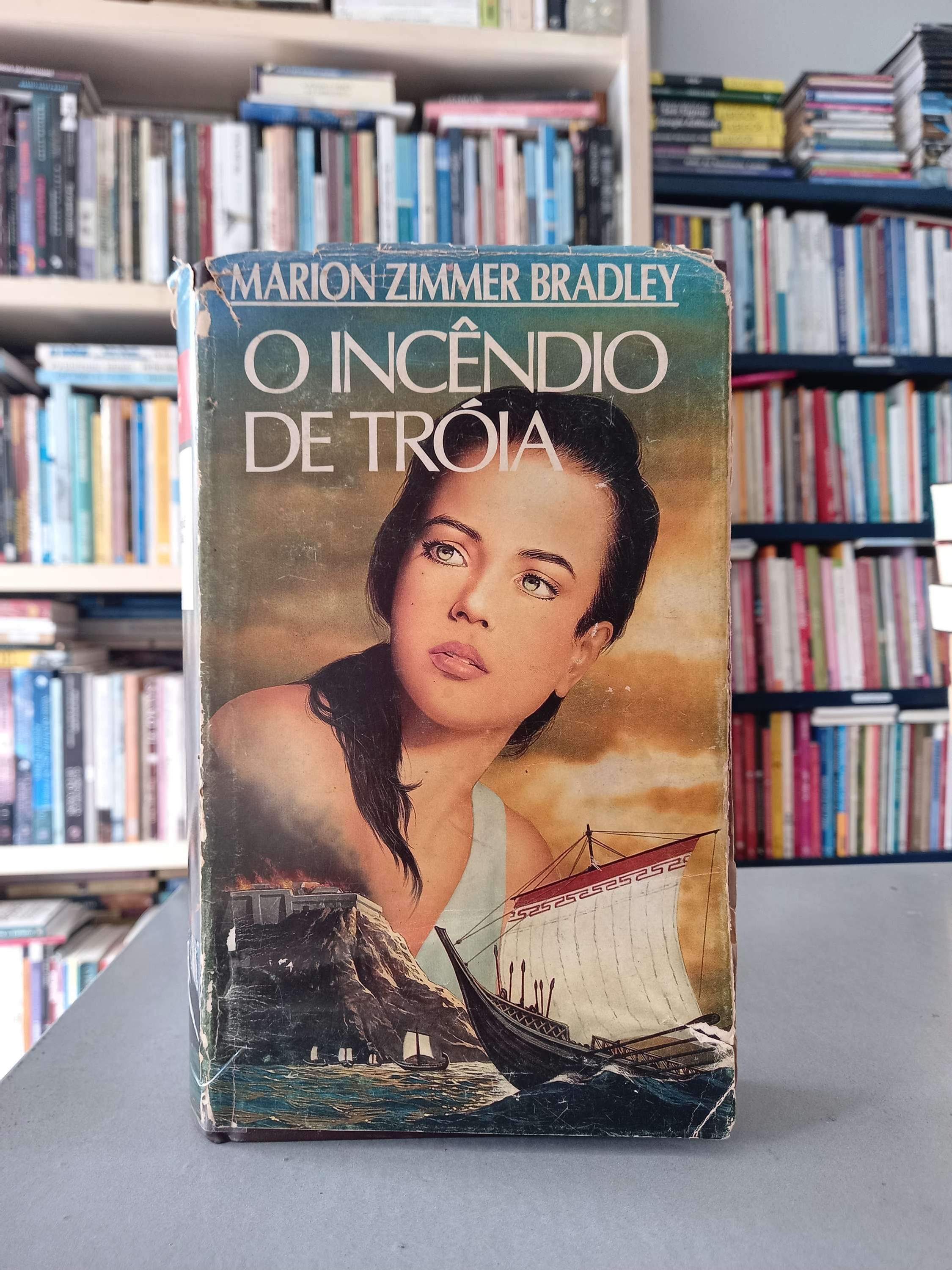 O Incêndio de Troia - Marion Zimmer Bradley