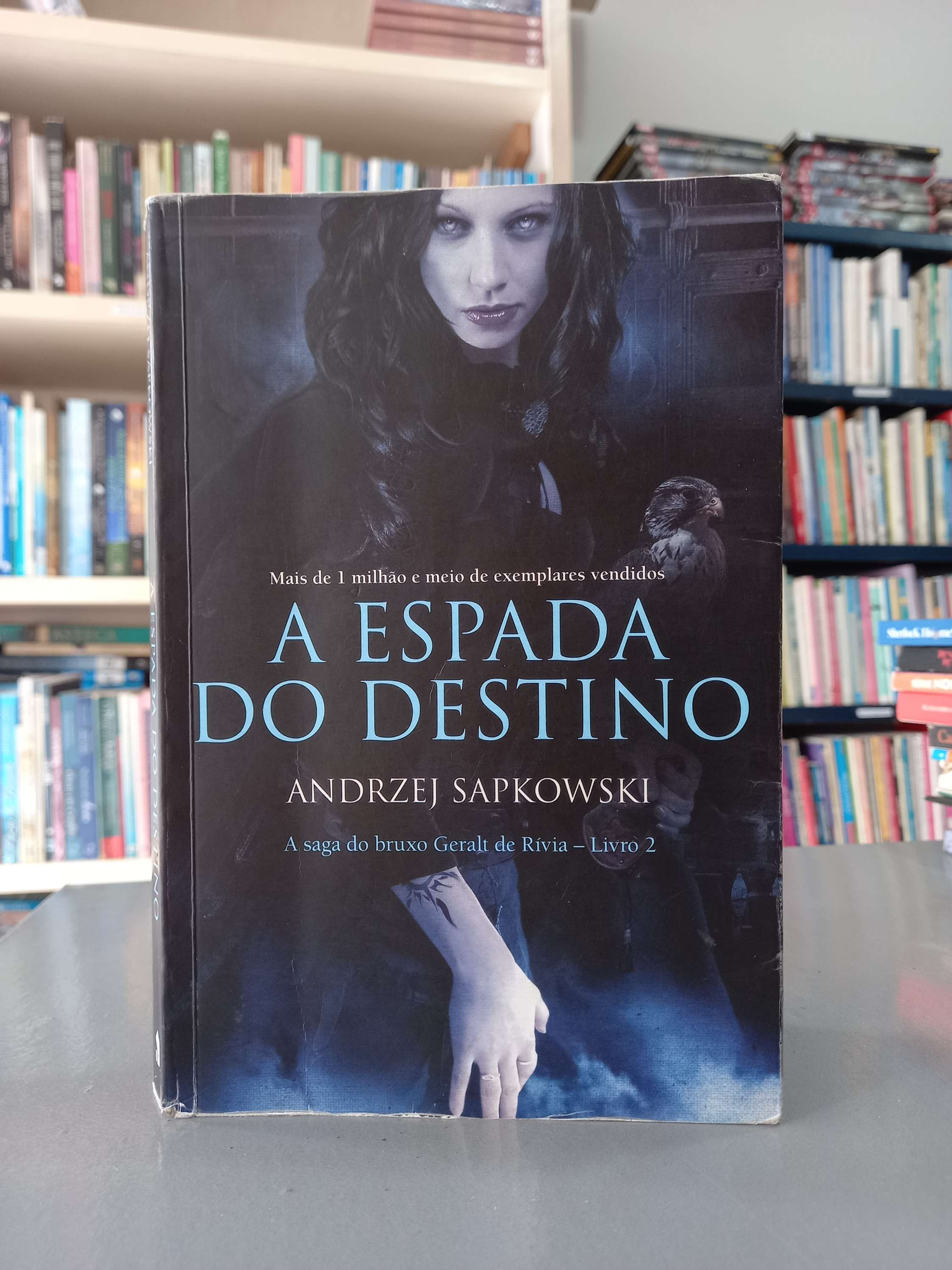 A Espada do Destino (The Witcher #2) - Andrzej Sapkowski