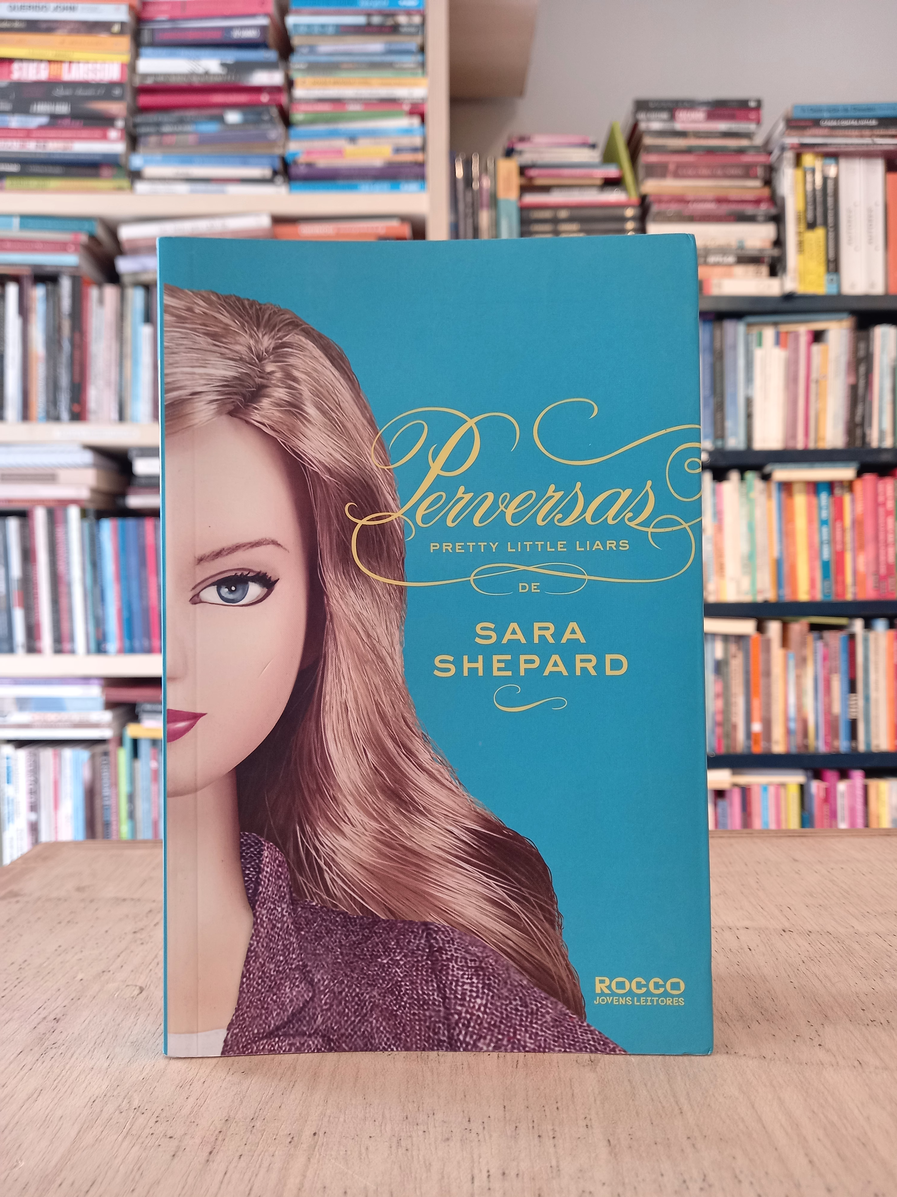 Pretty Little Liars: Perversas #5 - Sara Shepard 