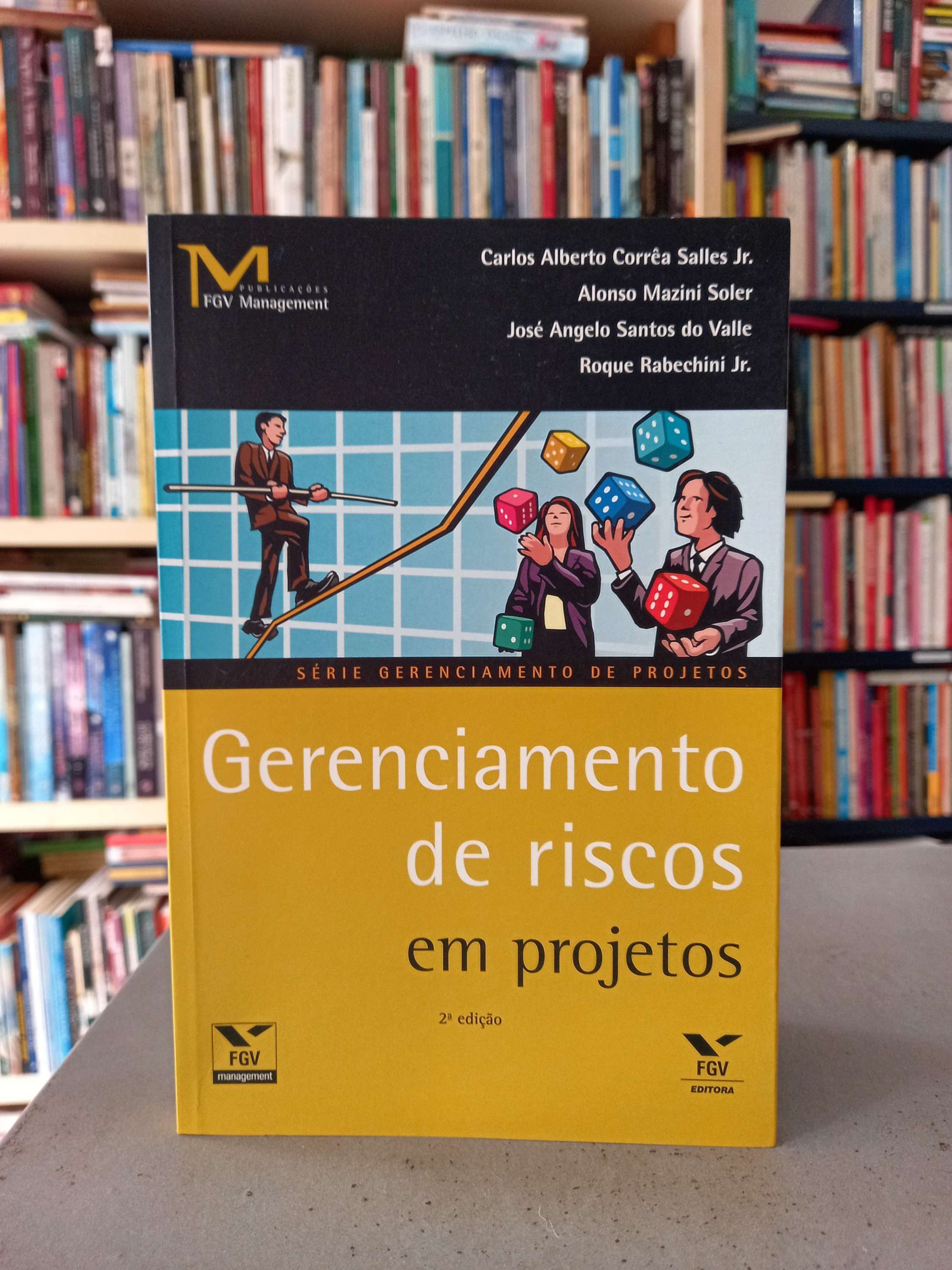 Gerenciamento de riscos em projetos - Carlos Alberto Corrêa Salles Jr.