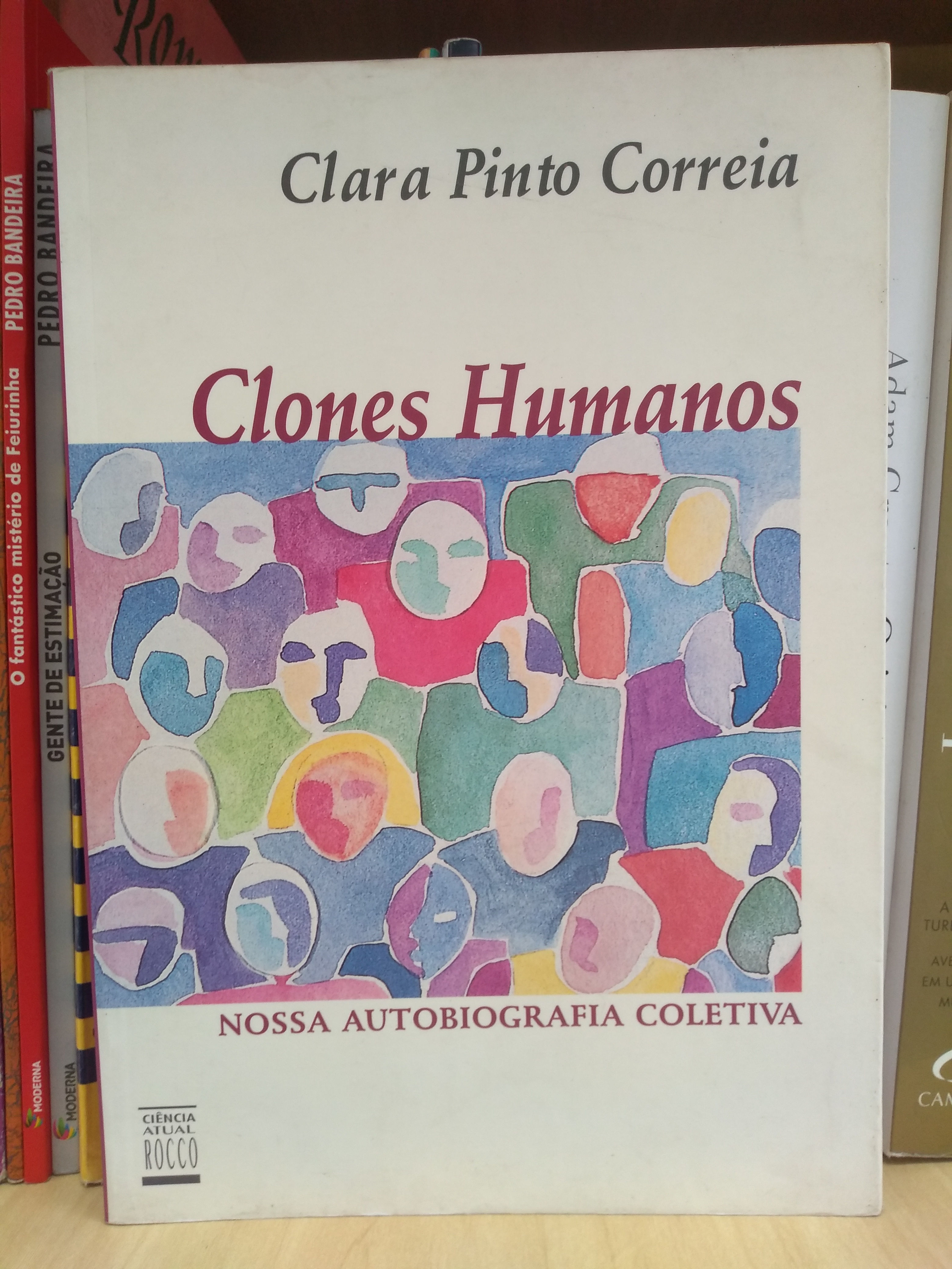 Clones Humanos - Clara Pinto Correia