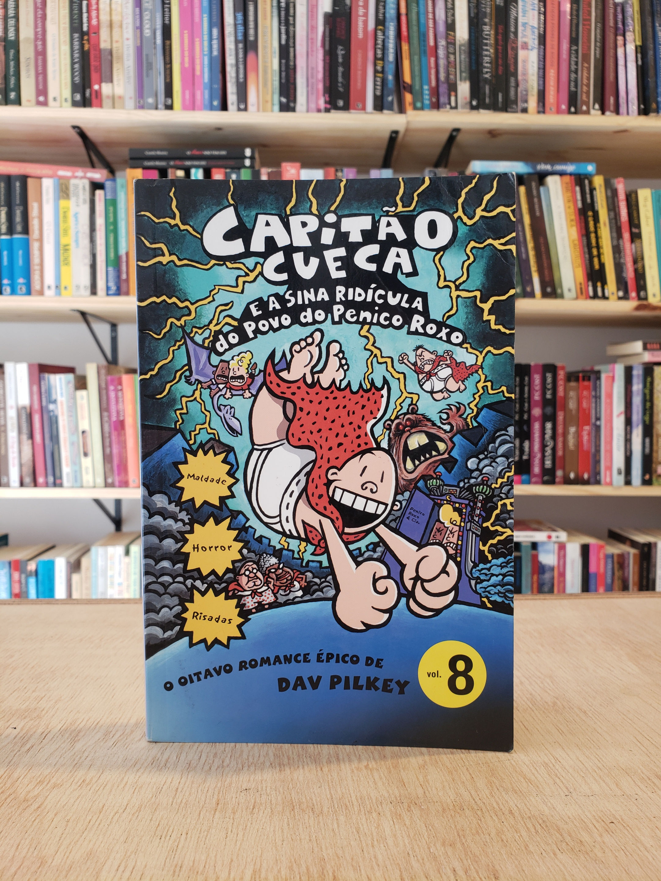 Capitão Cueca e a Sina Ridícula do Povo do Penico Roxo #8 -Dav Pilkey