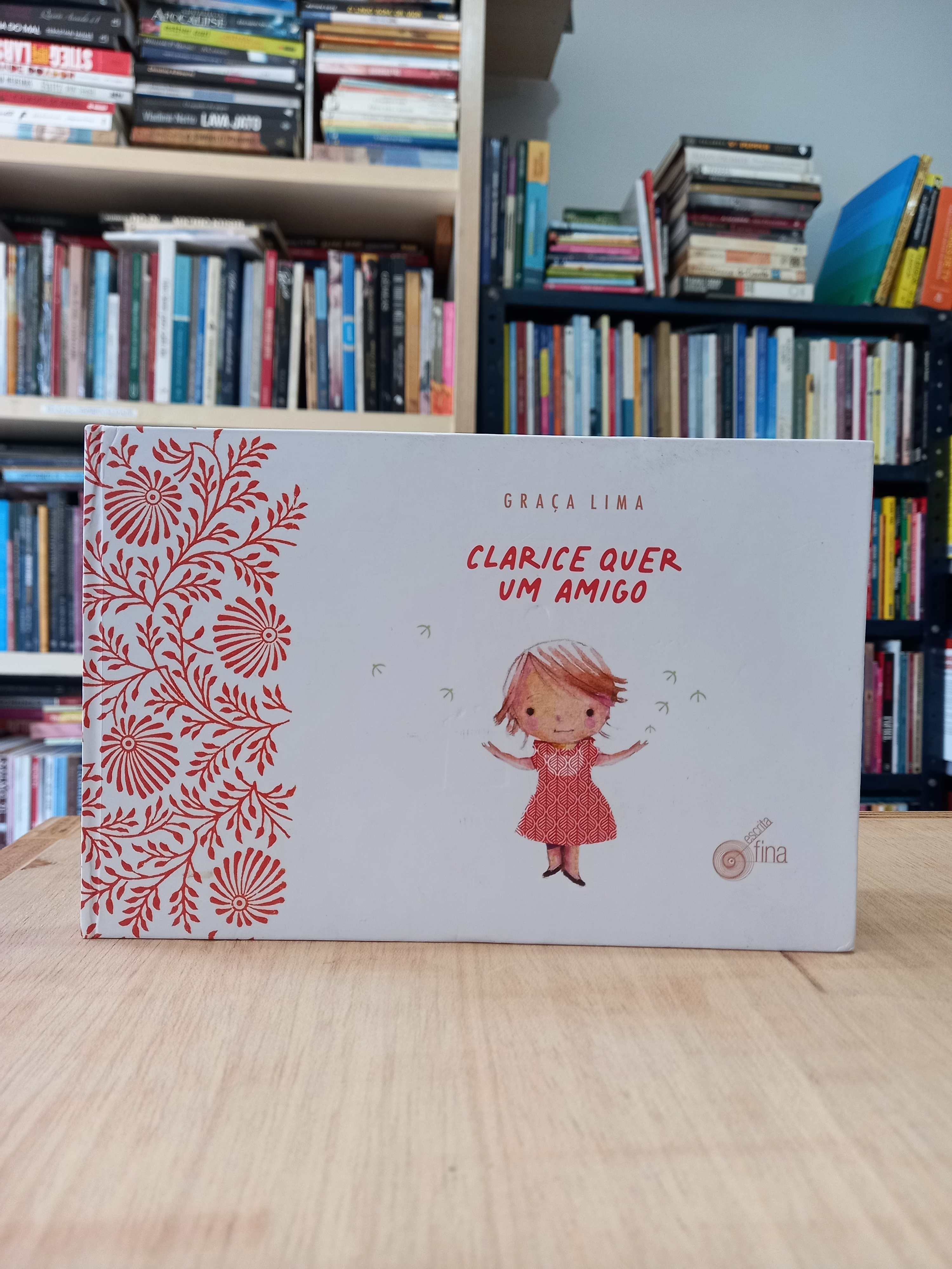 Clarice quer um amigo - Graça Lima