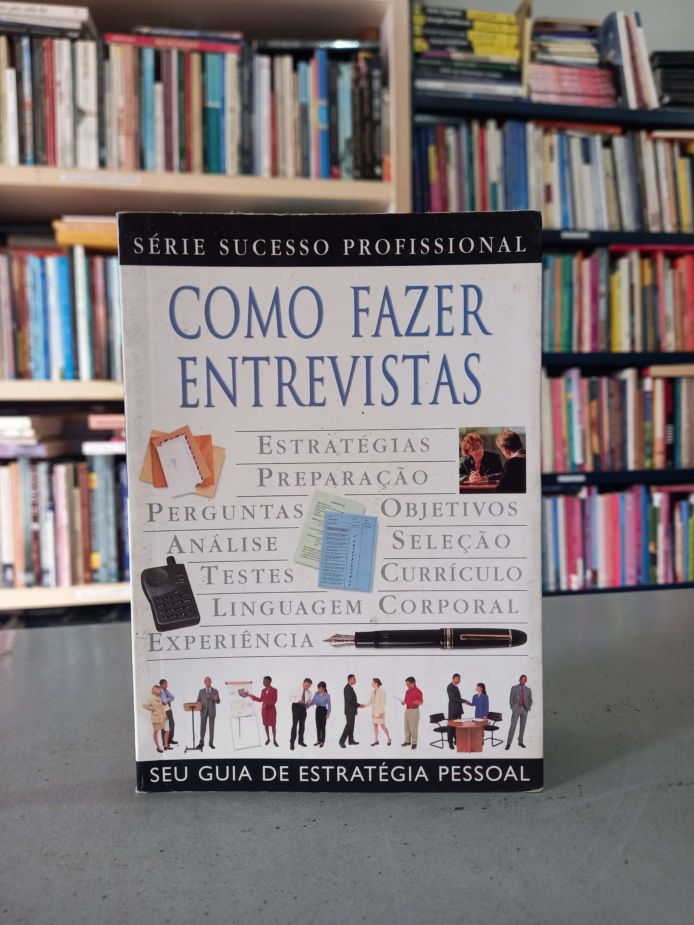 Como Fazer Entrevistas (Série Sucesso Profissional) 