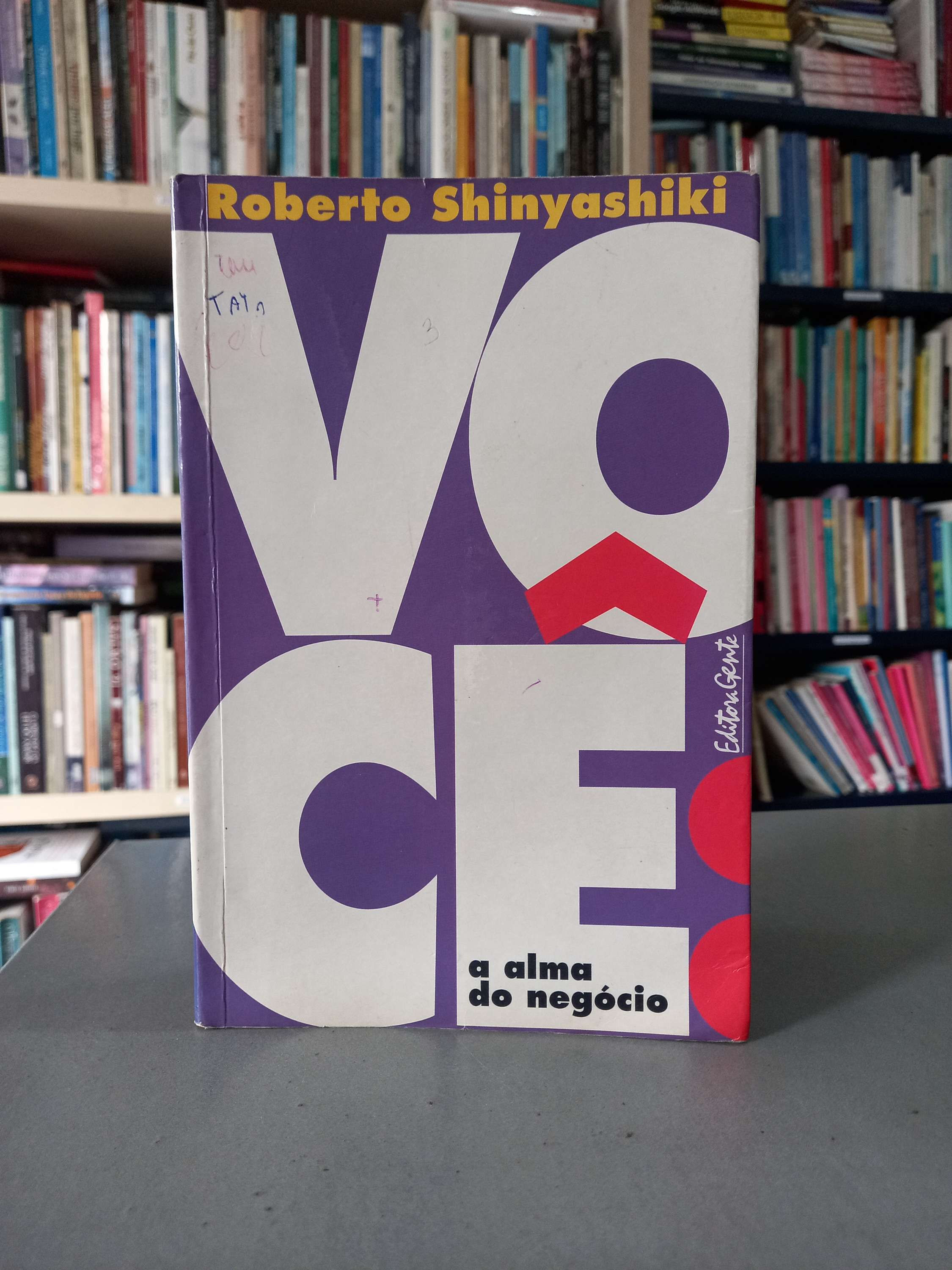 Você a Alma do Negócio - Roberto Shinyashiki