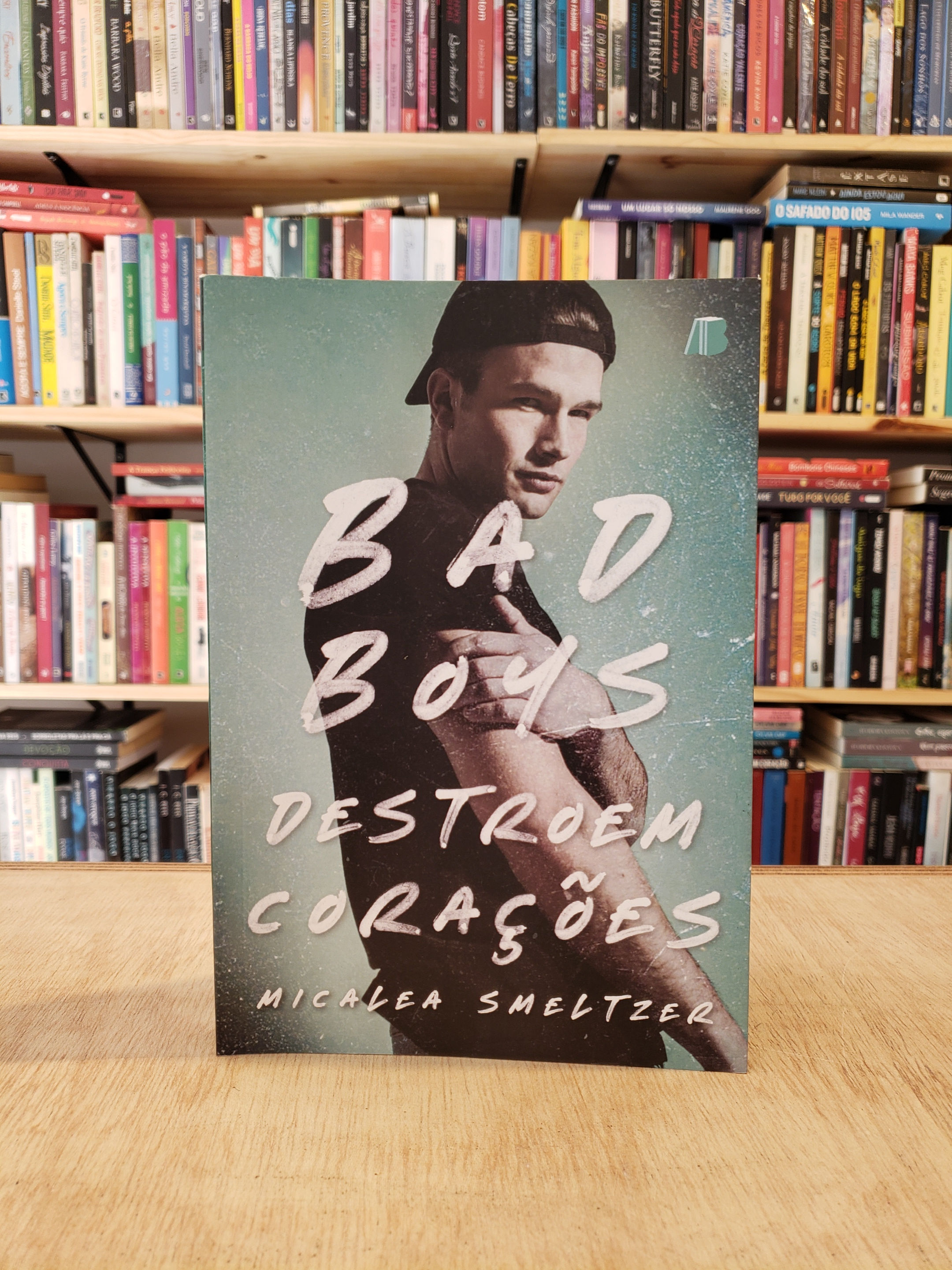 Bad Boys Destroem Corações - Micalea Smeltzer 