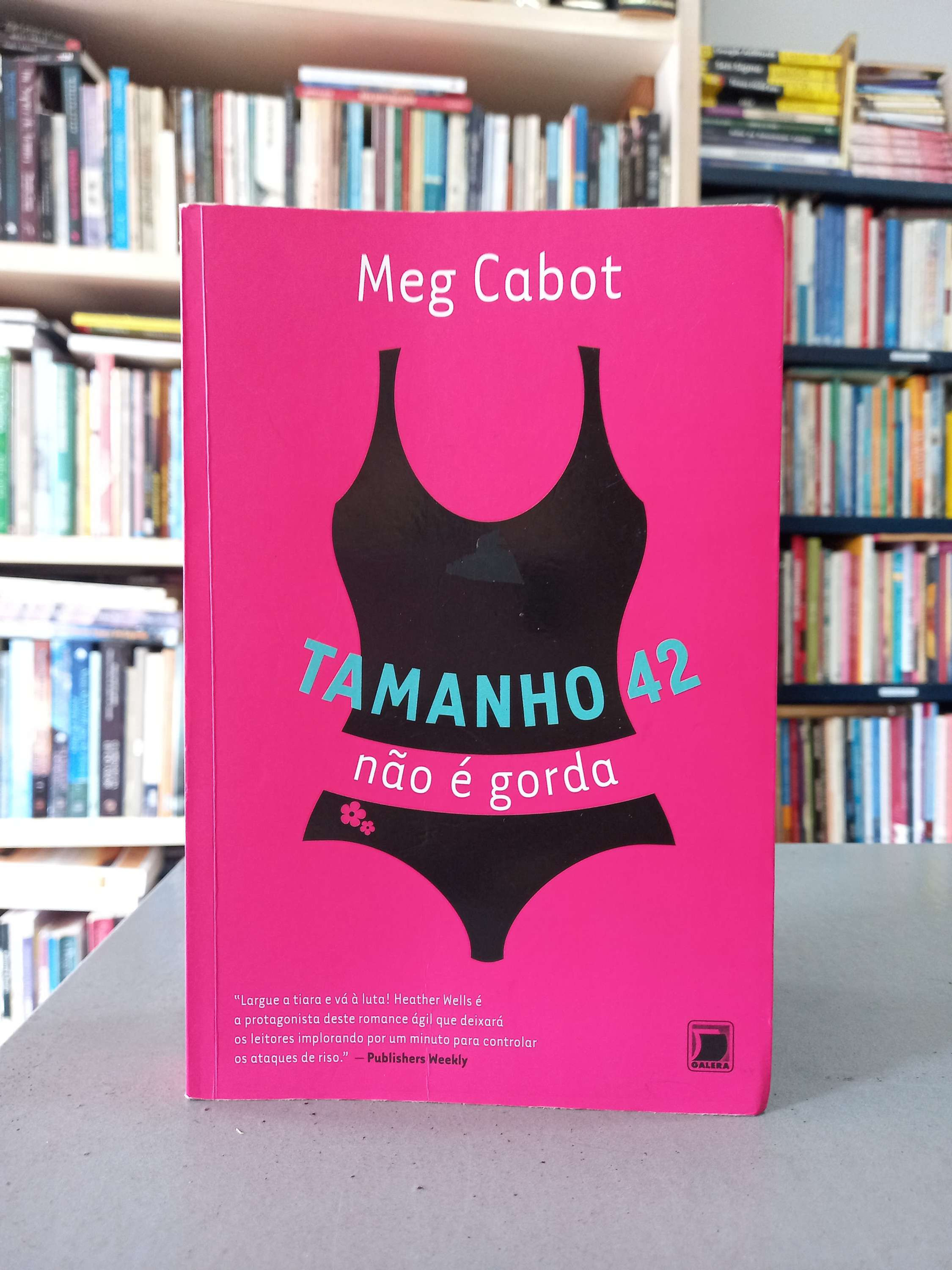 Tamanho 42 Não É Gorda (Mistérios de Heather Wells #1) - Meg Cabot