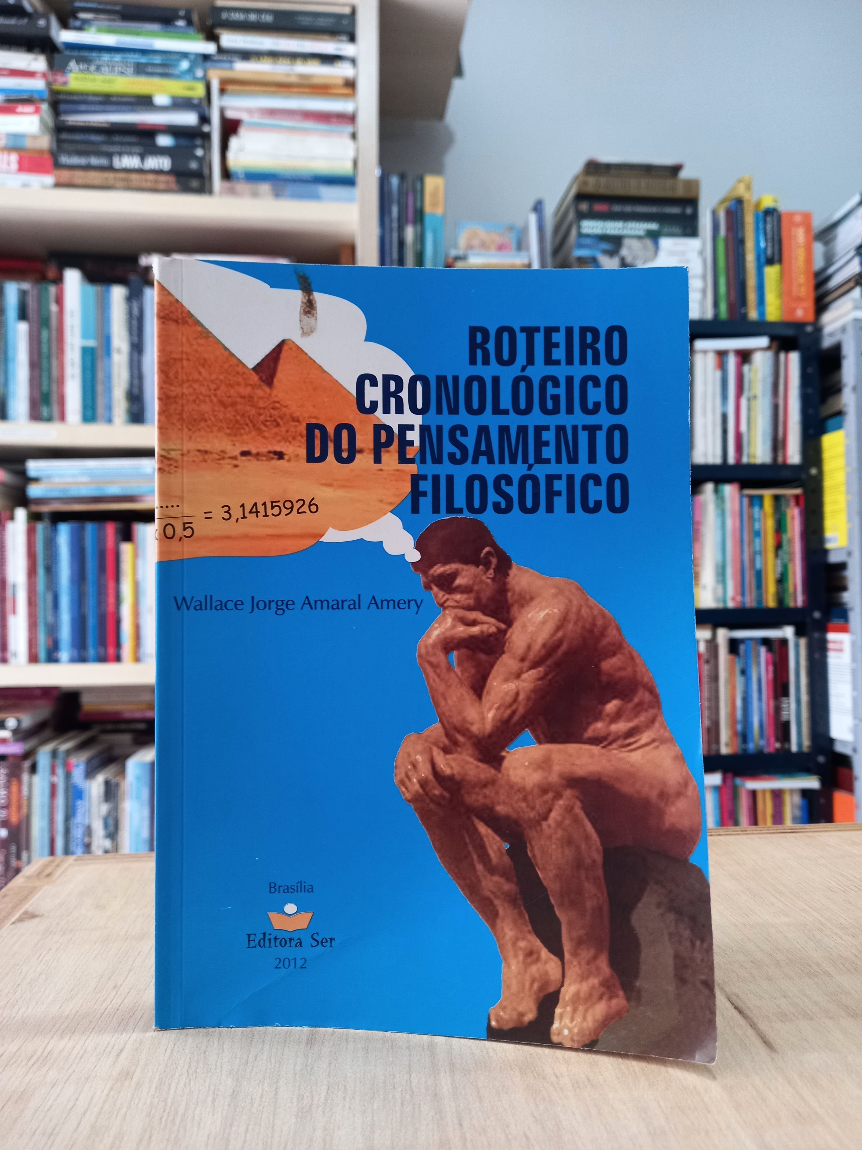 Roteiro Cronológico do Pensamento Filosófico - Wallace Jorge Amaral Amery