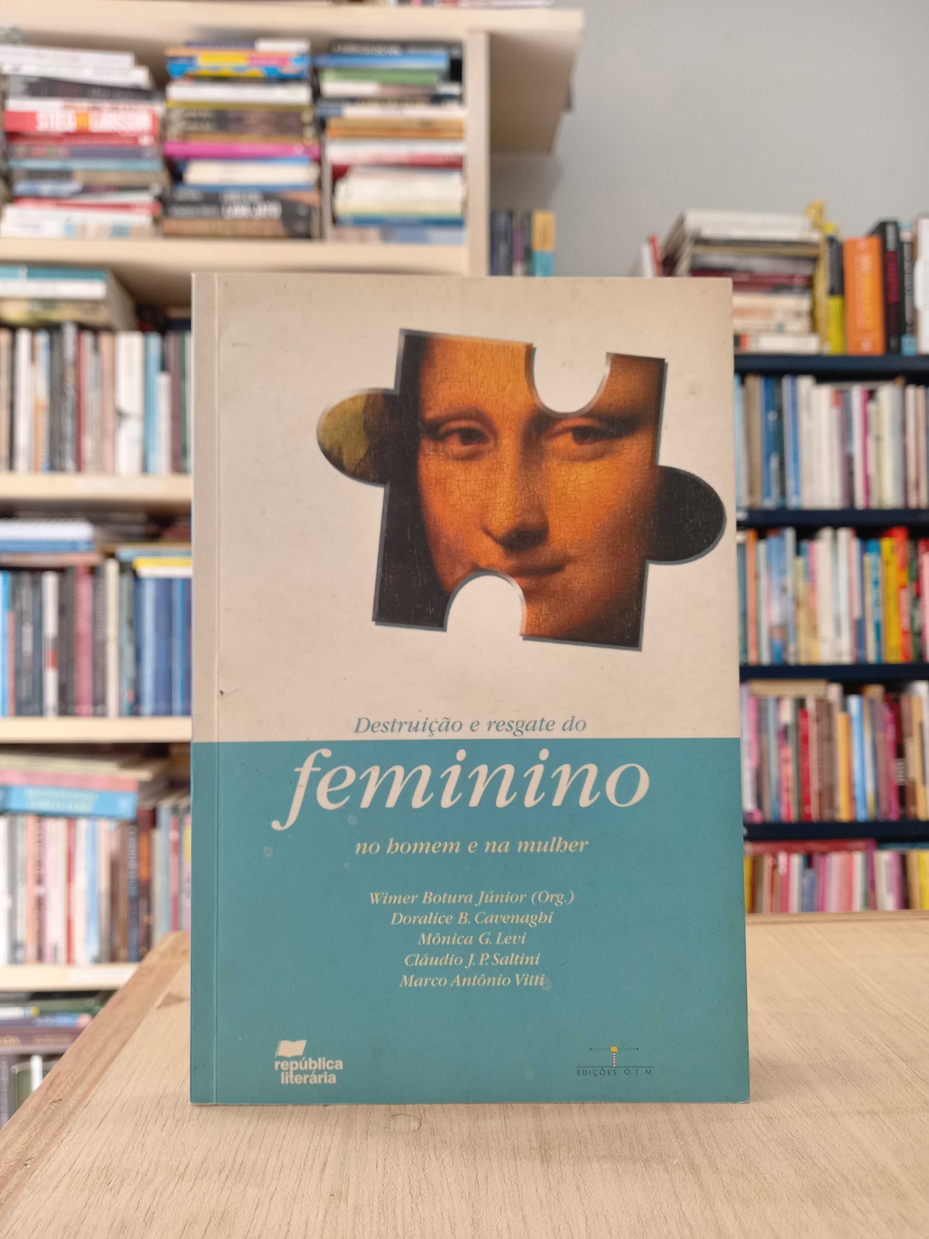 Destruição e Resgate do Feminino no homem e na mulher - Wimer Botura Júnior