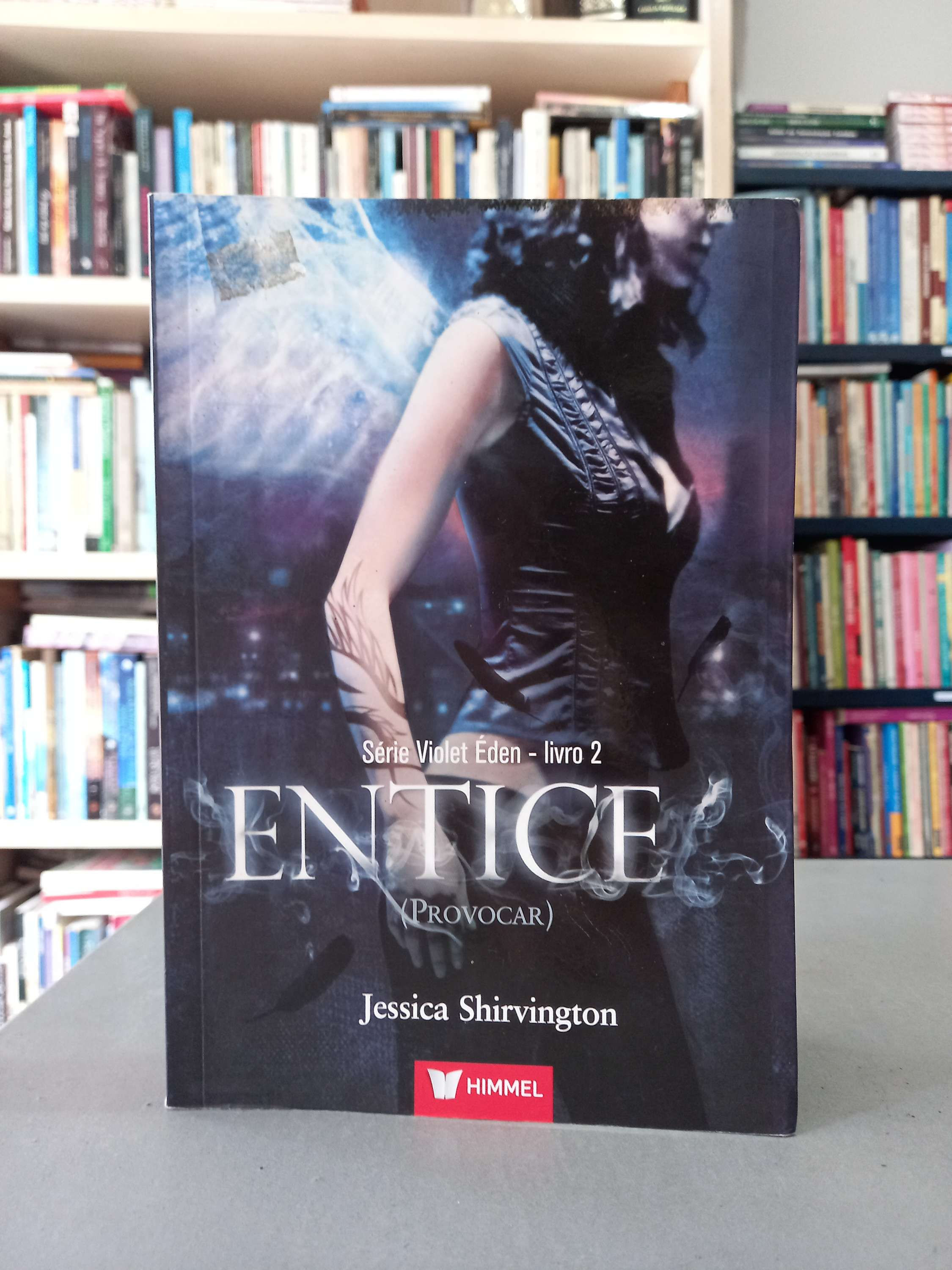 Entice (Violet Éden #2) - Jessica Shirvington