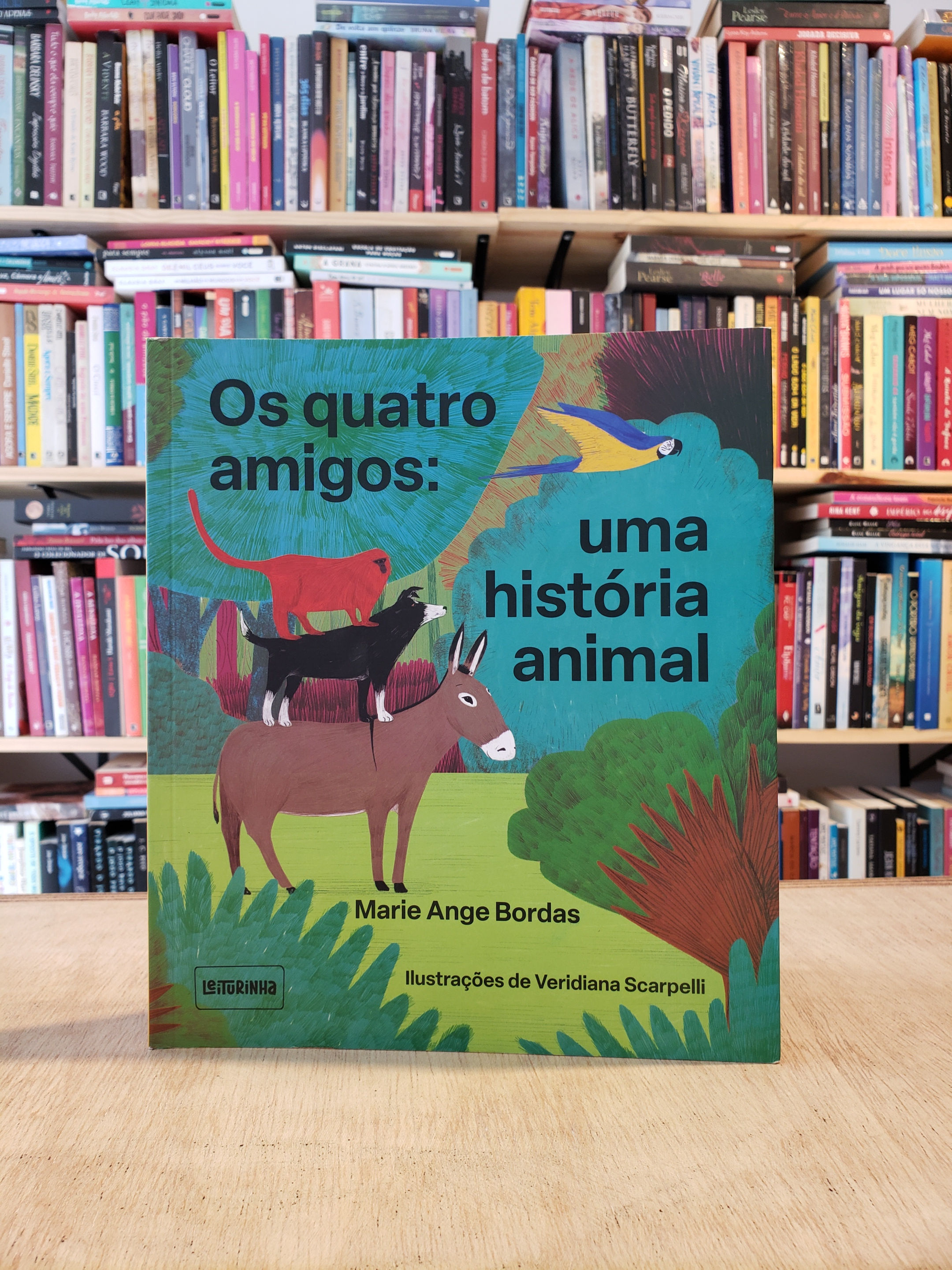 Os Quatro Amigos: Uma História Animal - Marie Ange Bordas