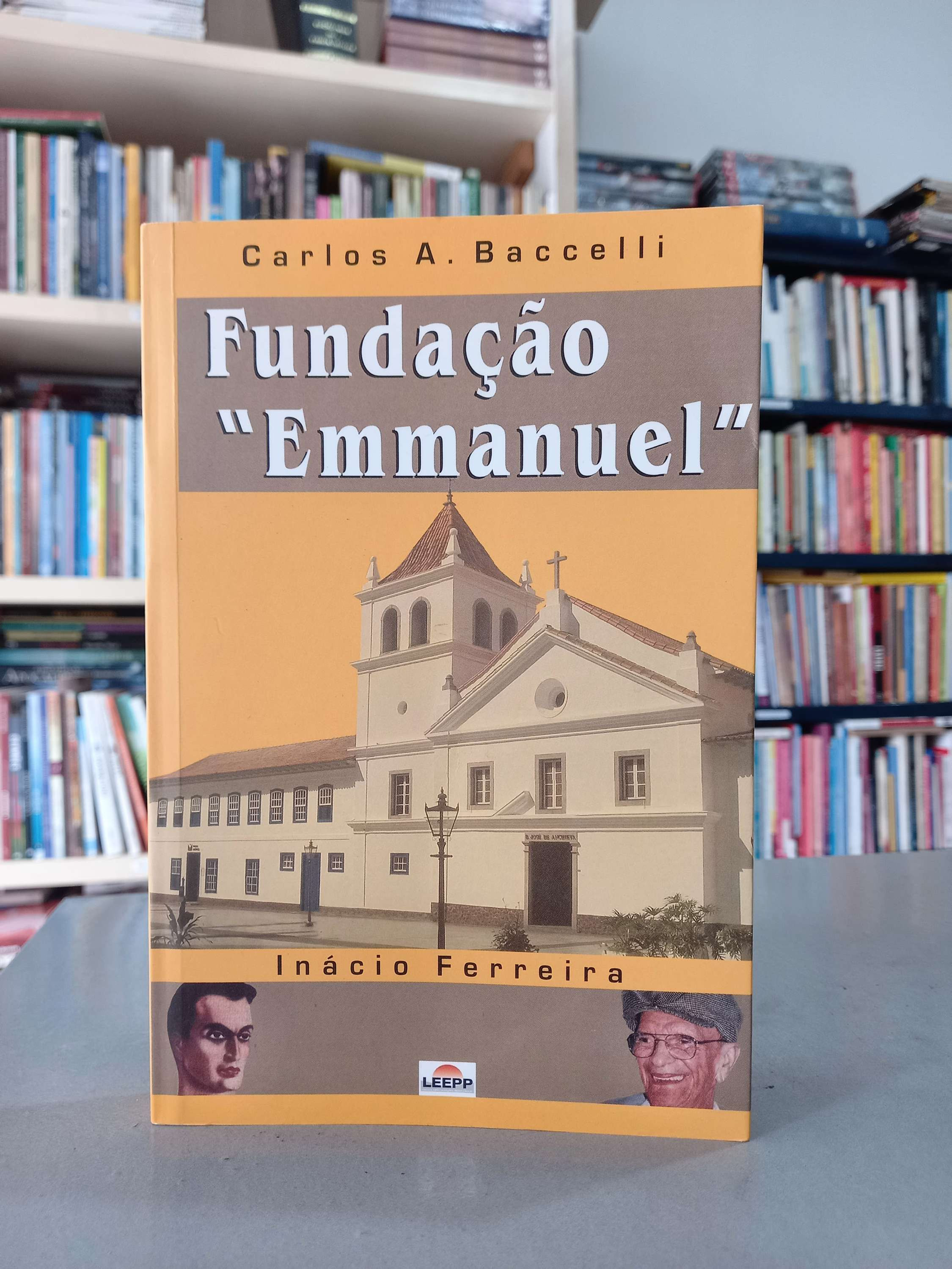 Fundação "Emmanuel" - Carlos A. Baccelli