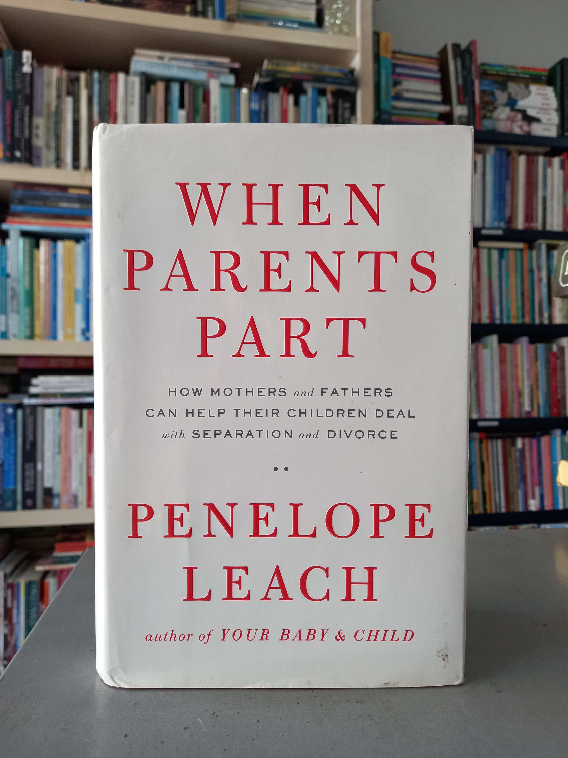 When parents part - Penelope Leach