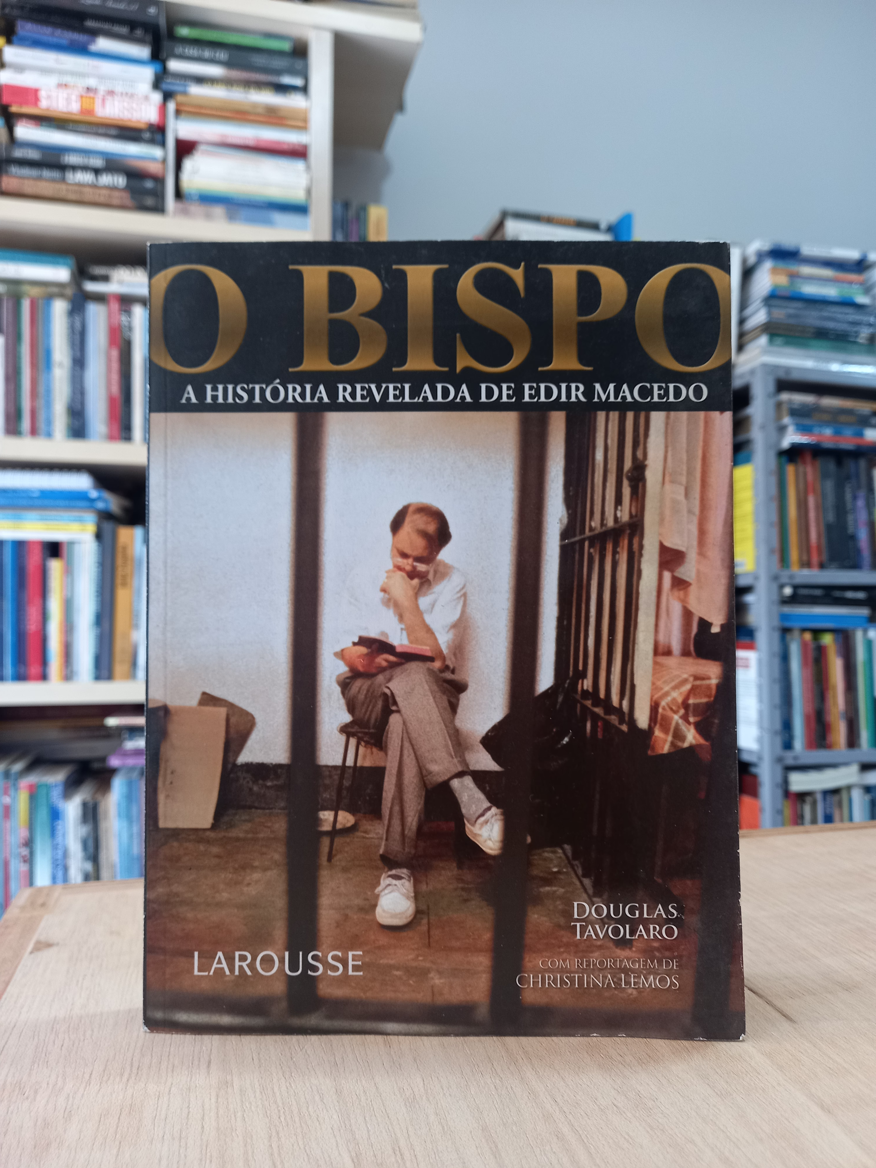 O Bispo - a história revelada de Edir Macedo - Douglas Tavolaro