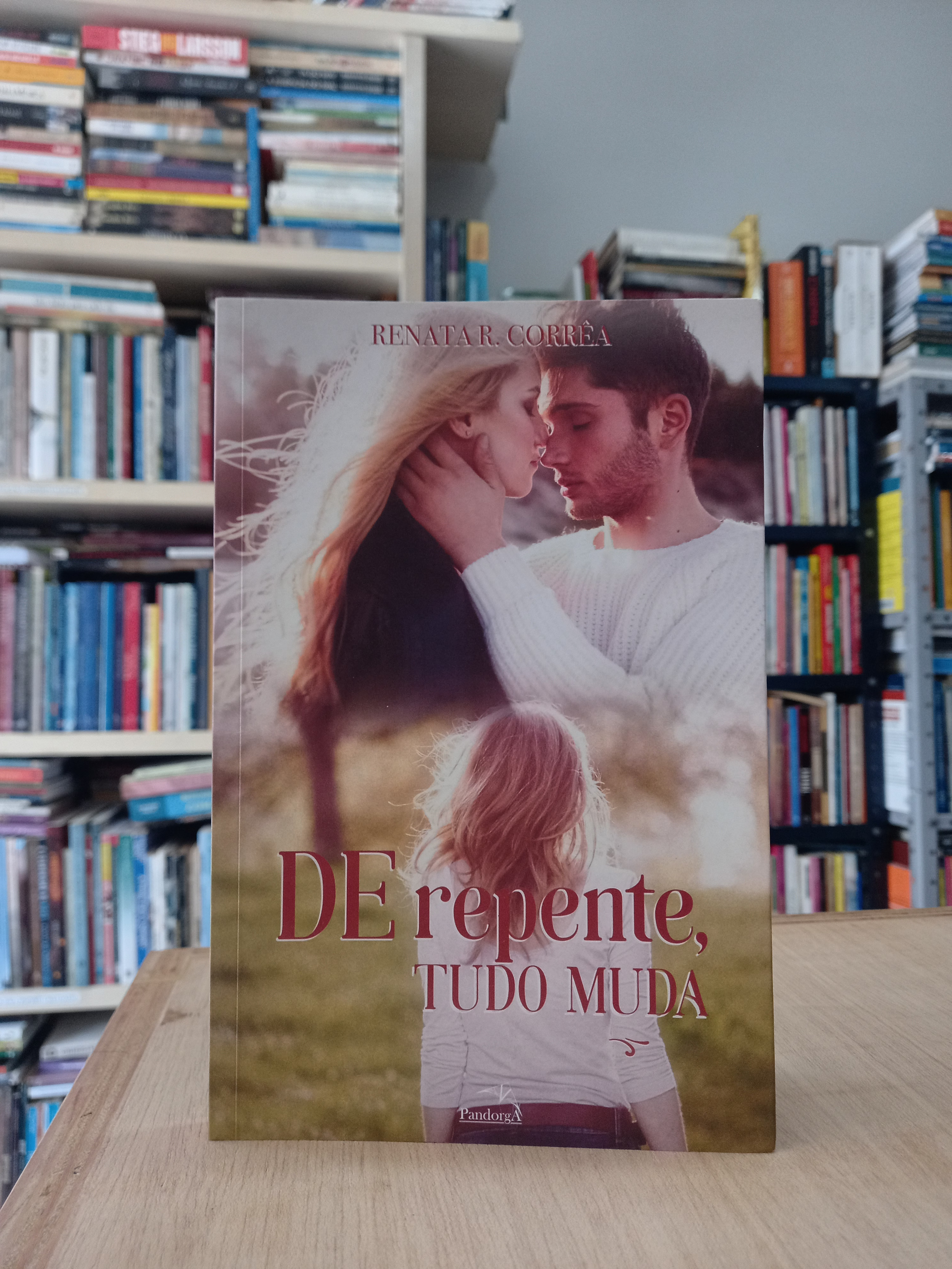 De Repente, tudo muda - Renata R. Corrêa 