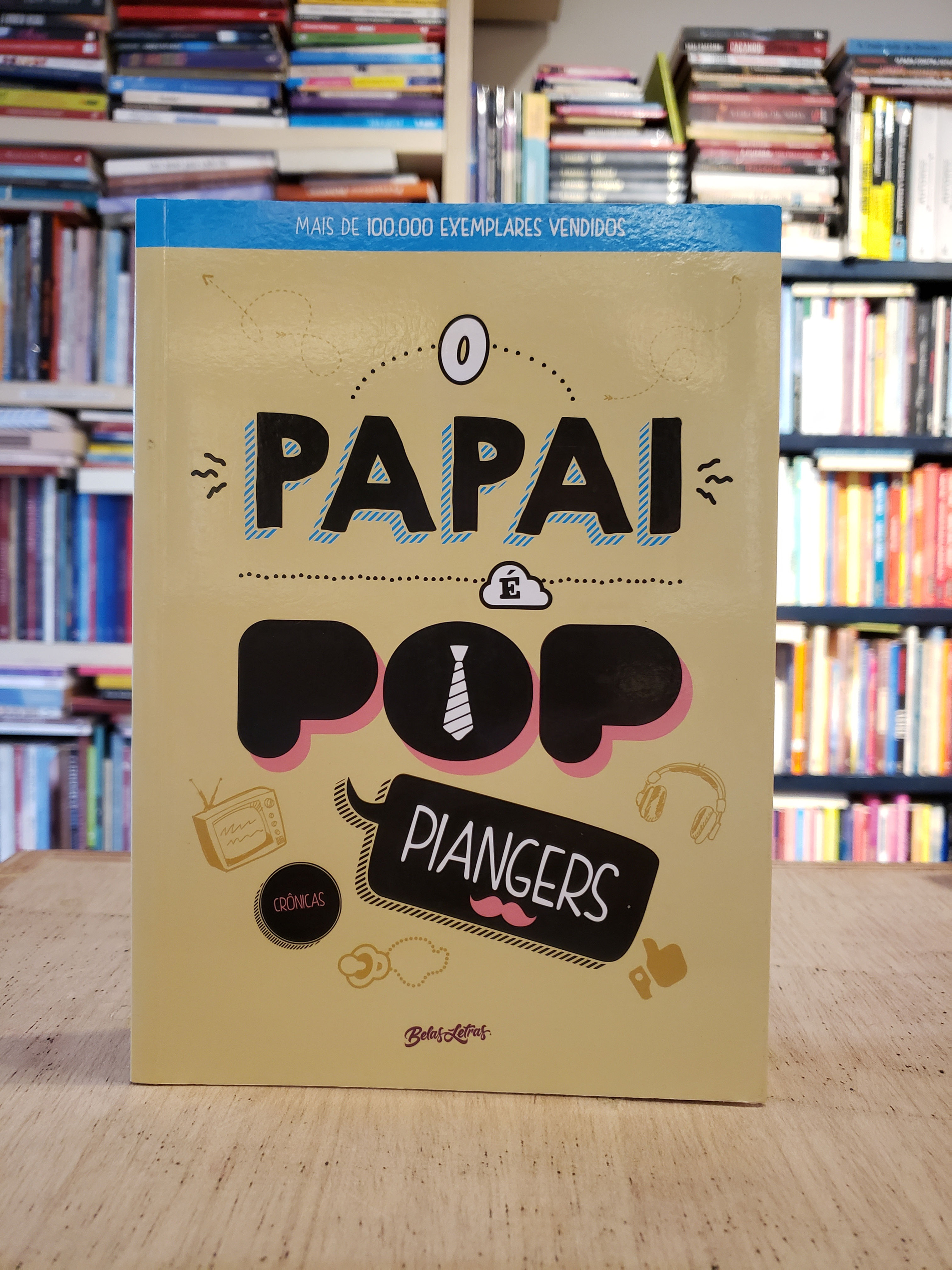 O Papai é pop - Piangers