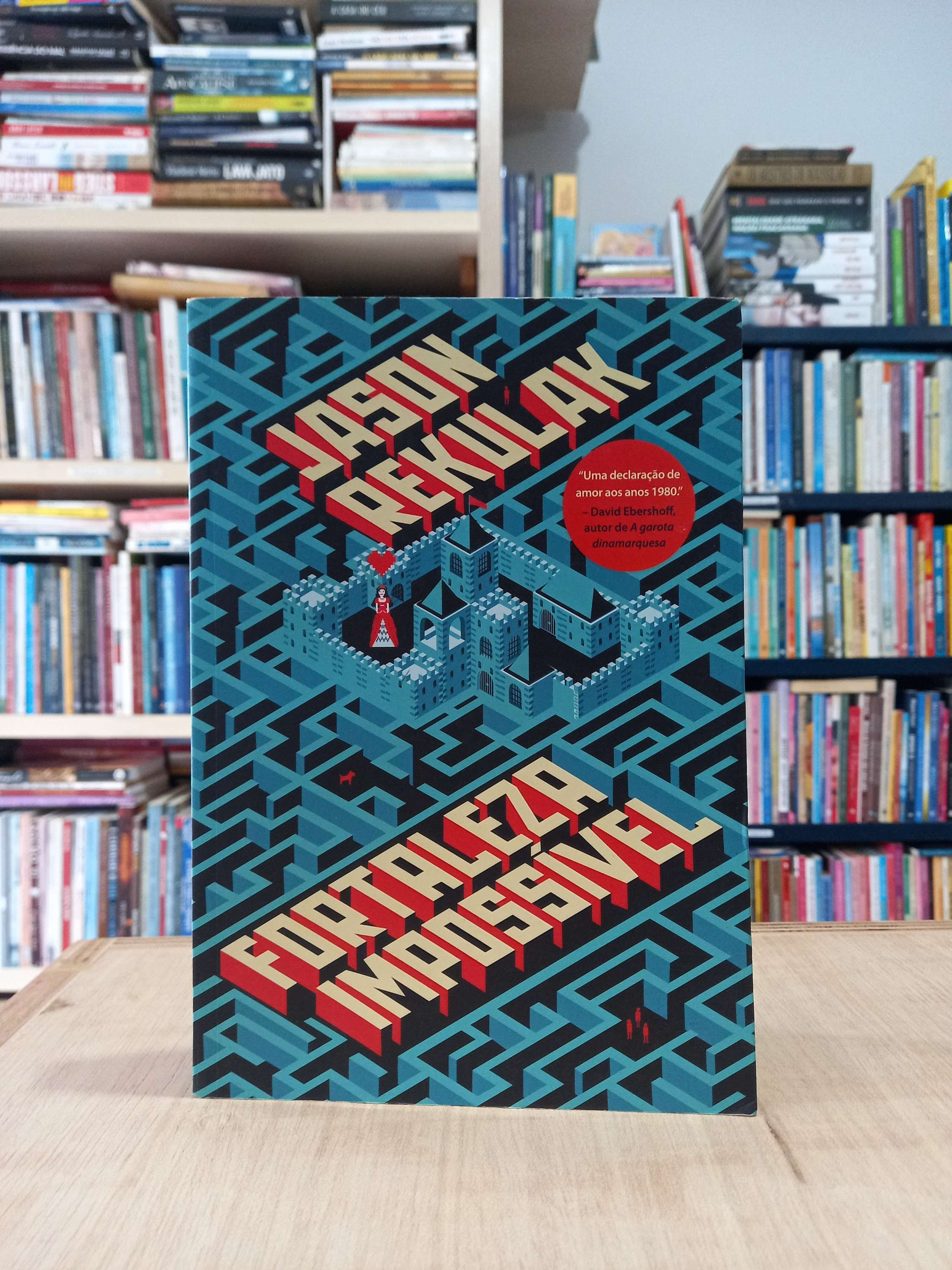 Fortaleza Impossível - Jason Rekulak