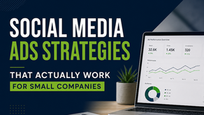 Social Media Ads Strategies That Actually Work for Small Companies