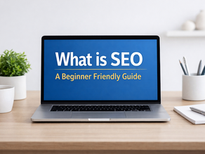 What is SEO A Beginner Friendly Guide