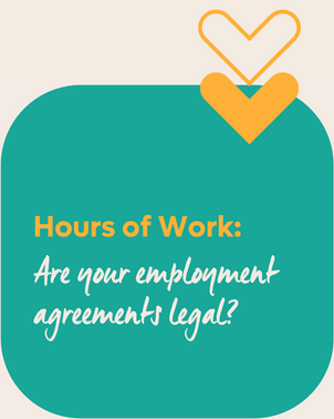 Hours of Work: Are your Employment Agreements Legal?
