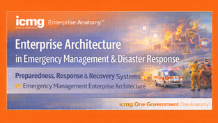 Emergency Management & Disaster Response Director EA FAQs — Why Preparedness, Command, and Response Systems ≠ Emergency Enterprise Architecture?
