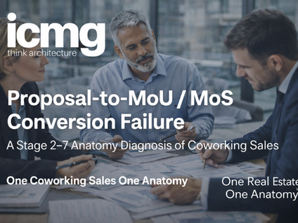 Proposal to MoU / MoS Conversion Failure:
A Stage 2–7 Anatomy Diagnosis of Coworking Sales 💲