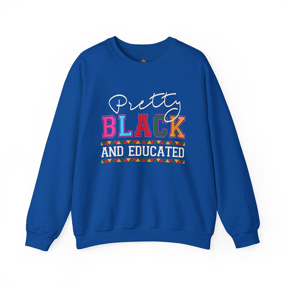 Thumbnail: Pretty Black Educated Sweatshirt, BHM, Black Excellence, Gift for HBCU Graduate