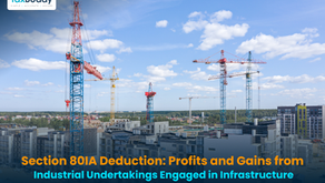 Section 80IA Deduction: Profits and Gains from Industrial Undertakings Engaged in Infrastructure Development