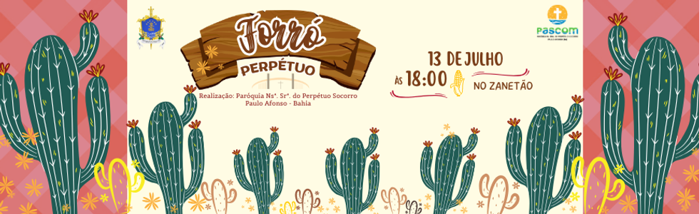 FORRÓ PERPÉTUO ACONTECE NO PRÓXIMO DIA 13 DE JULHO ÀS 18h.