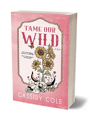 Tame Our Wild by Cassidy Cole - Rivals to Lovers Romance Books.png