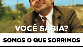 SOMOS O QUE SORRIMOS