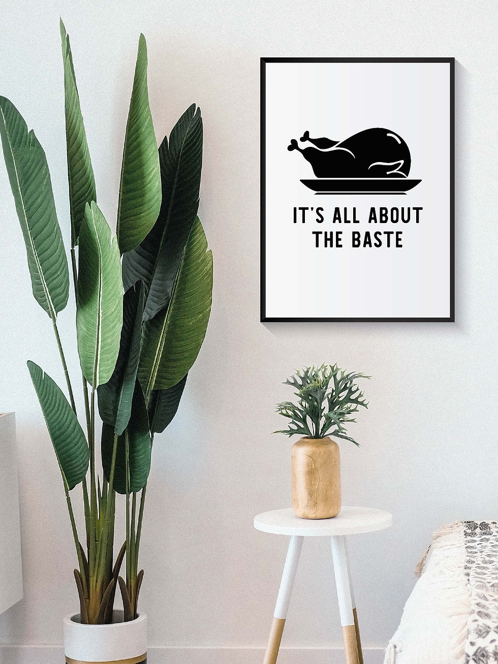 Kitchen Wall Decor Its All About The Baste Print